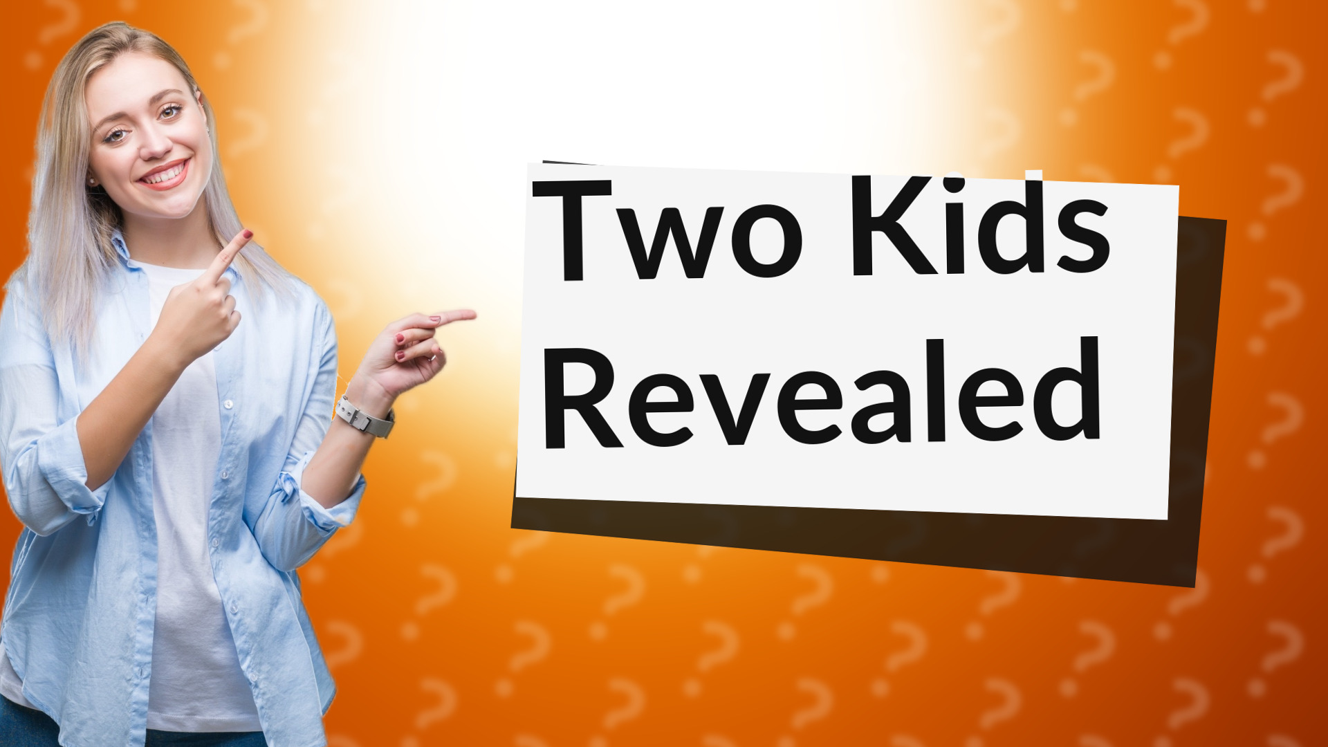 Two Kids Revealed