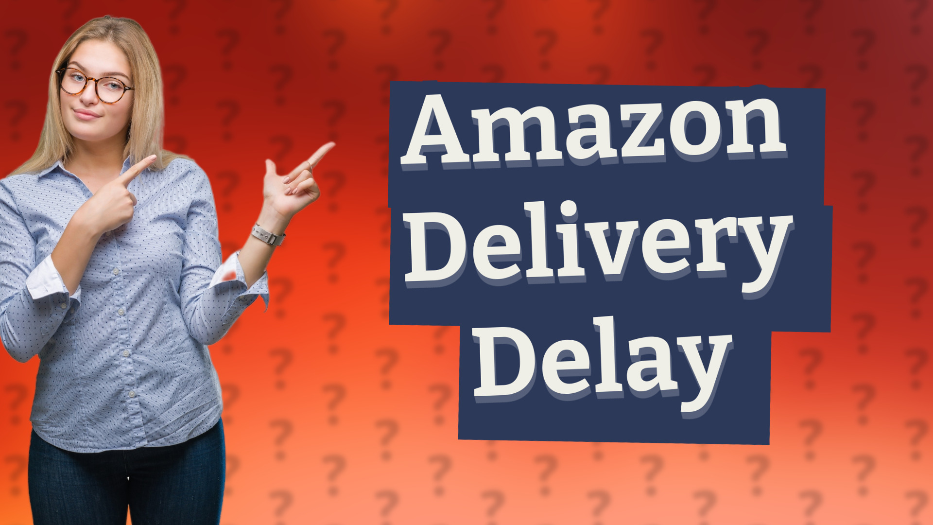 Amazon Delivery Delay