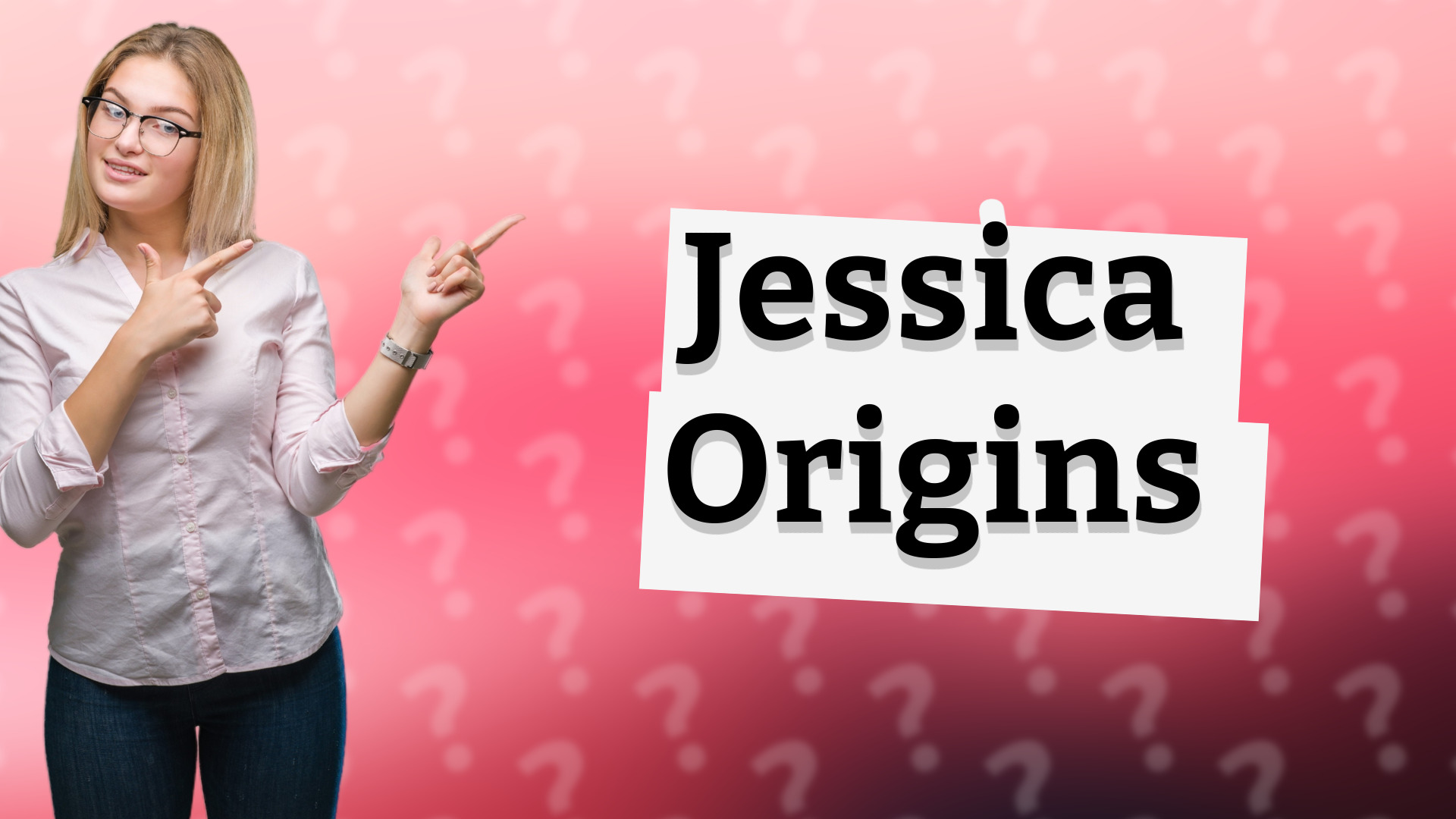 Jessica Origins