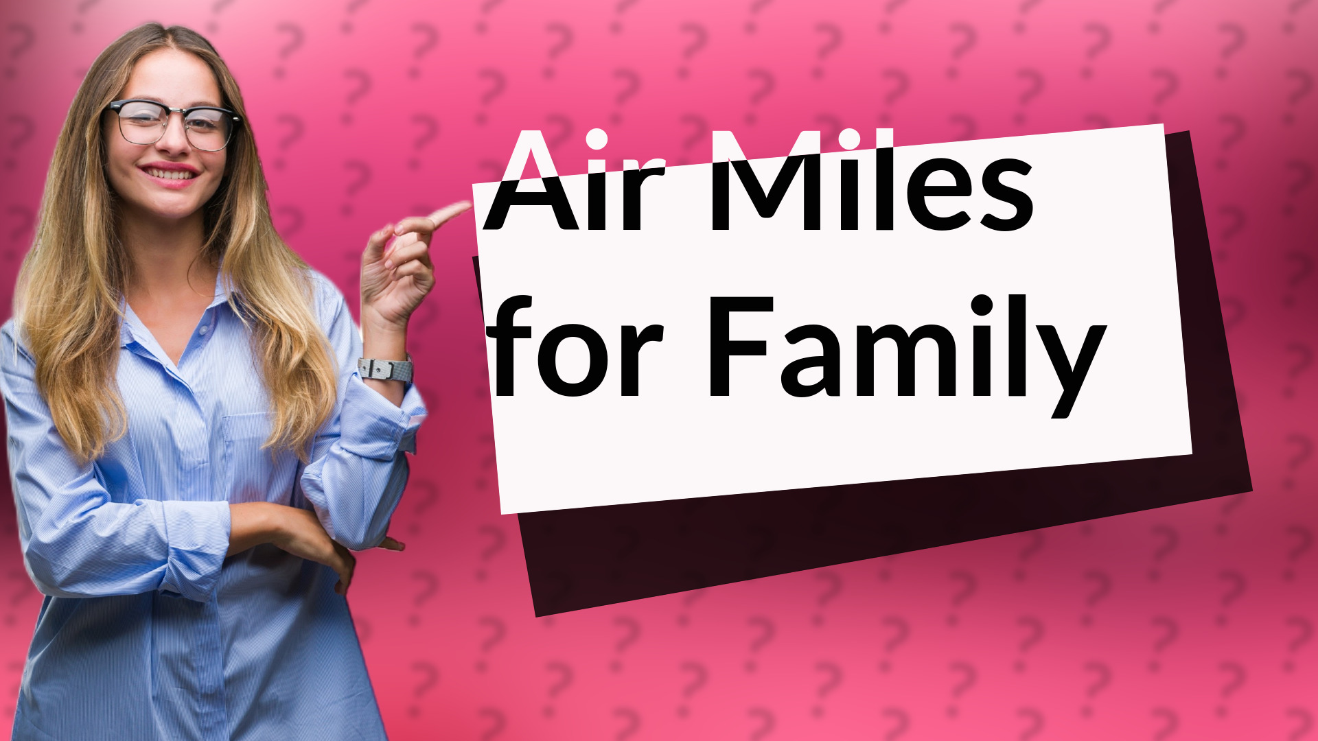 Air Miles for Family