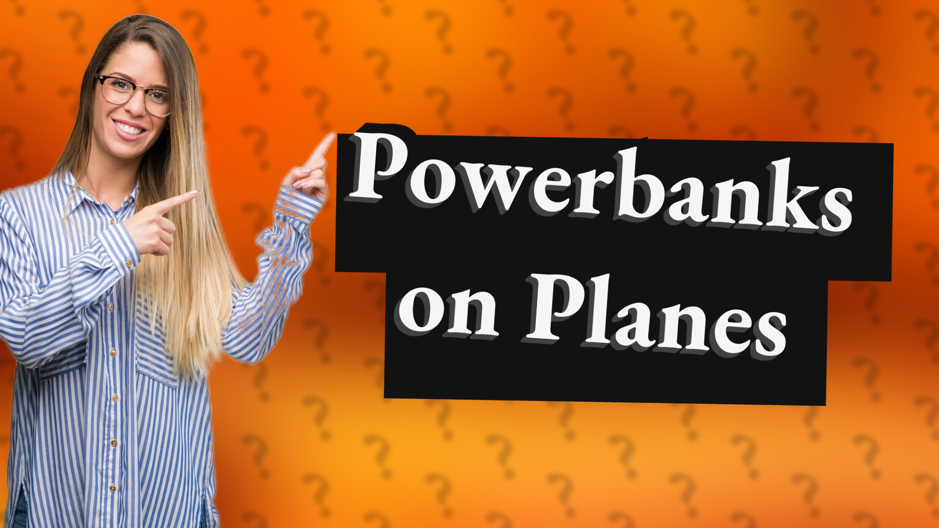 Powerbanks on Planes