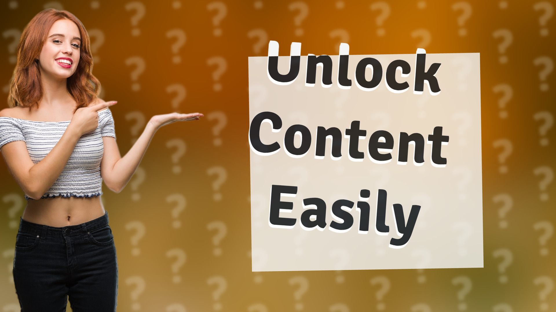 Unlock Content Easily