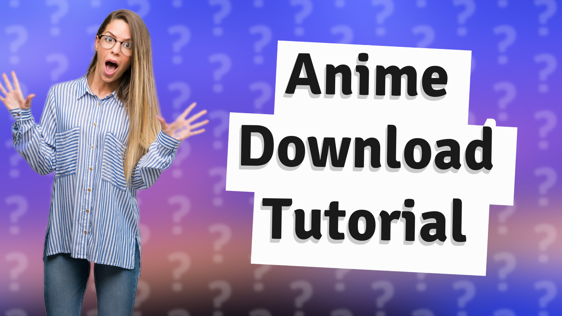Anime Download Tutorial