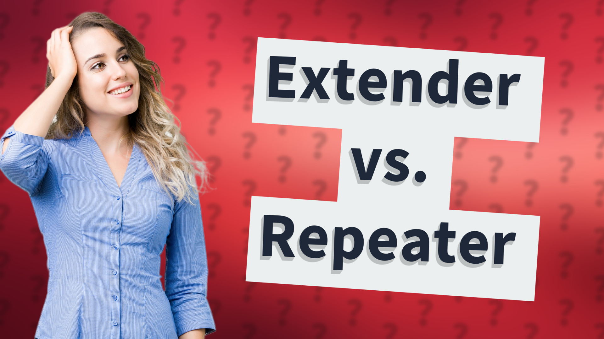 Extender vs. Repeater