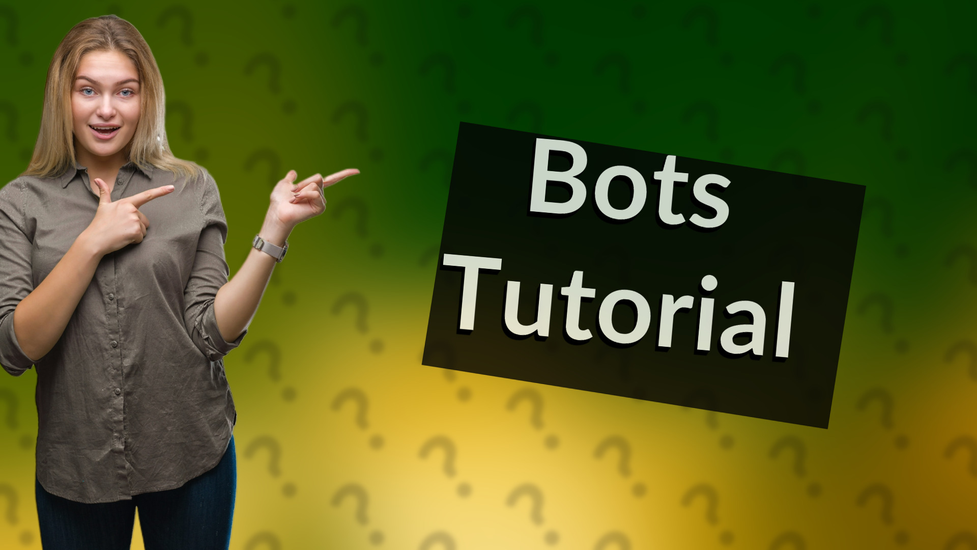 Bots Tutorial
