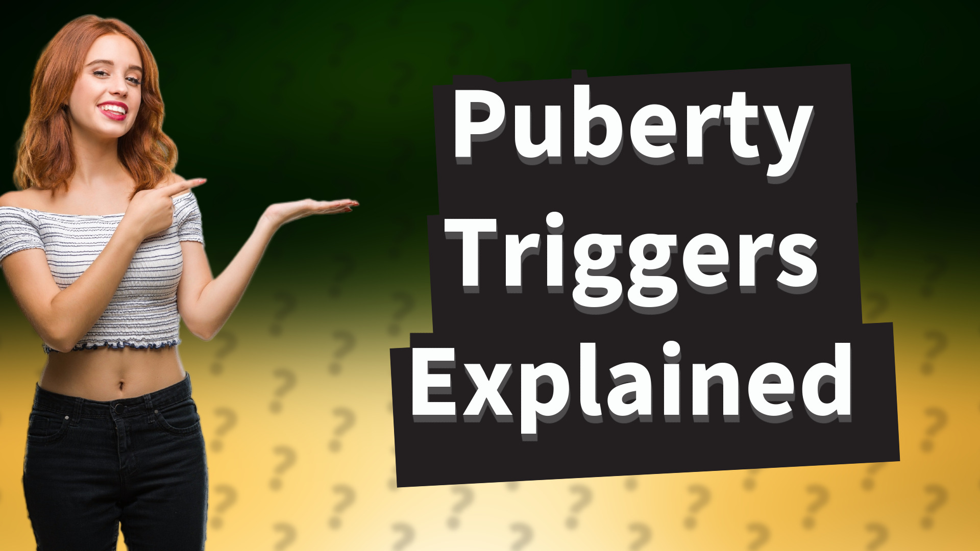 Puberty Triggers Explained
