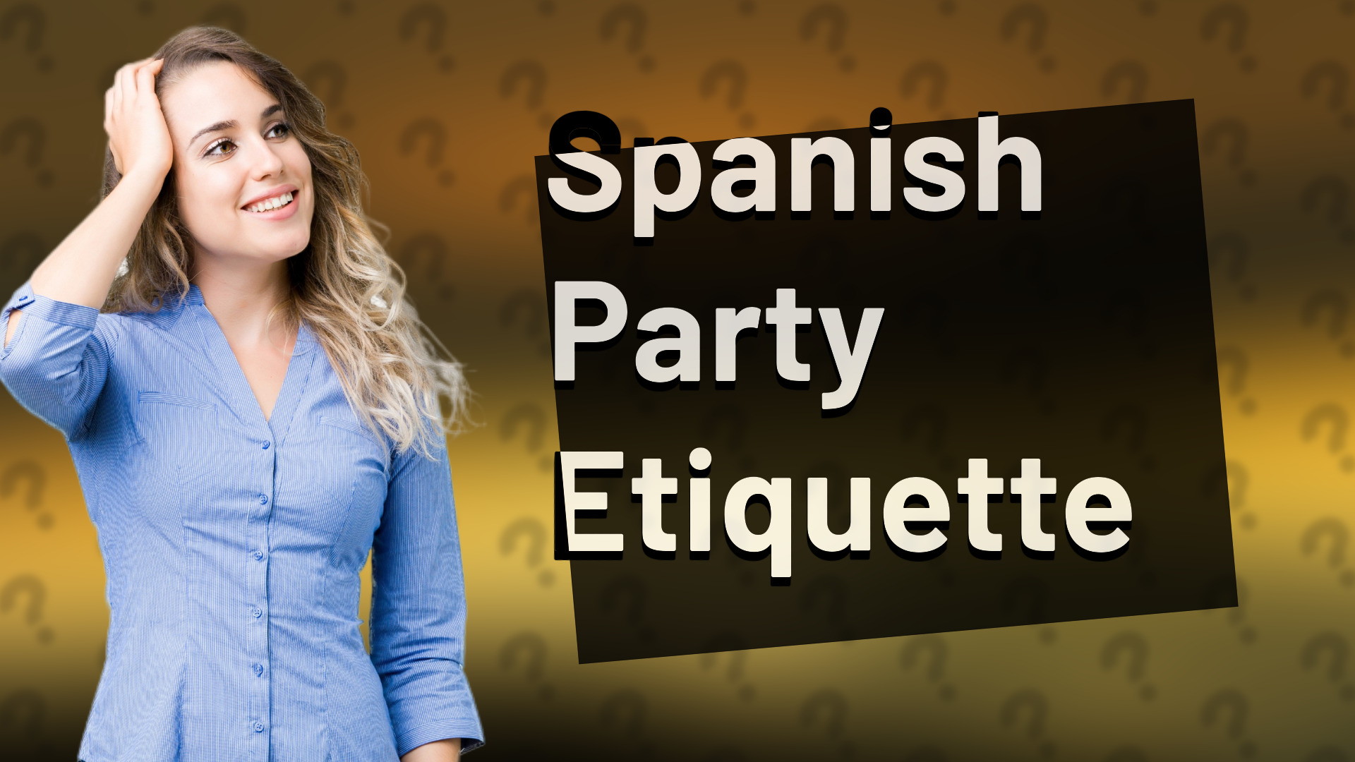Spanish Party Etiquette