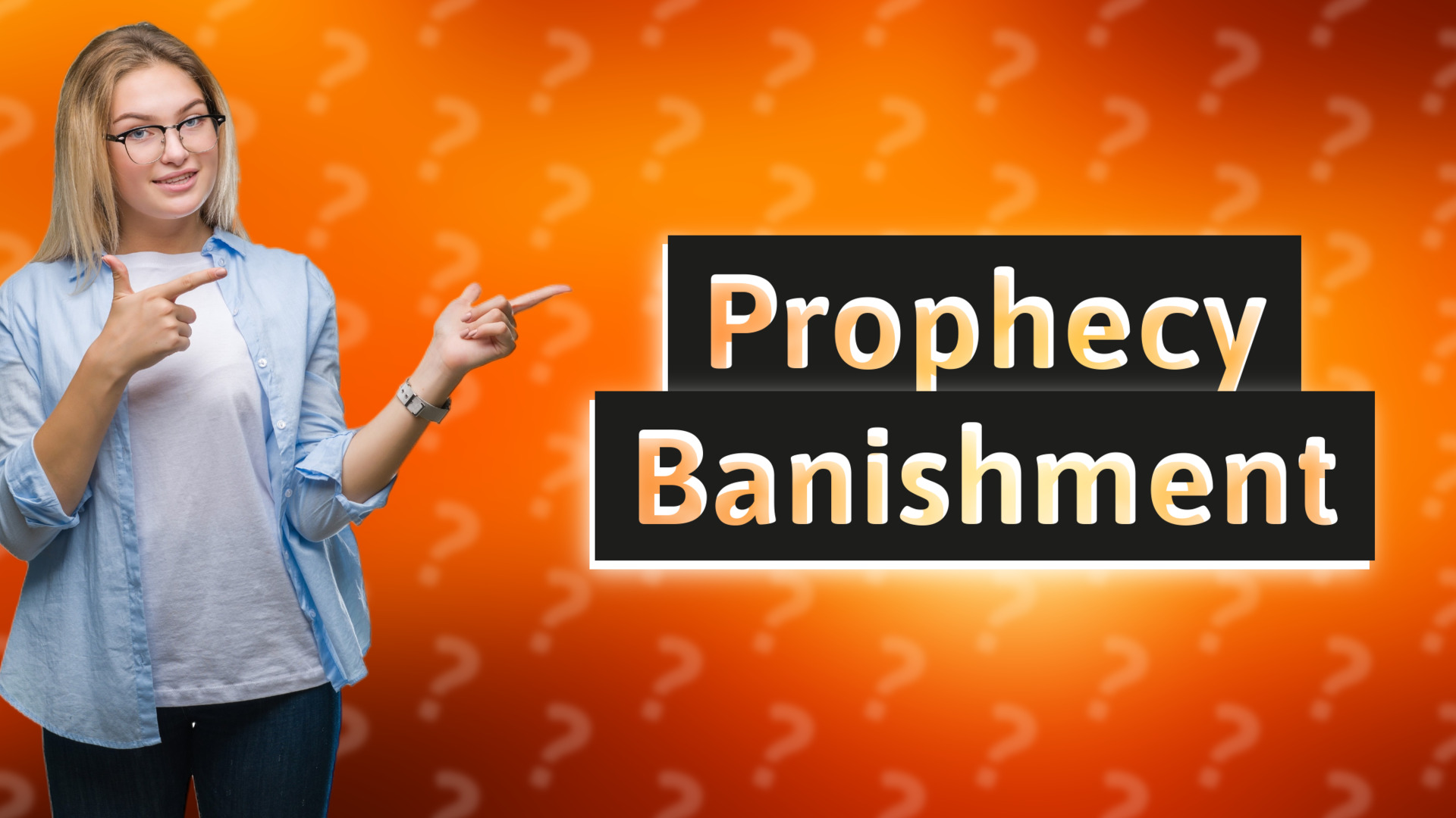 Prophecy Banishment