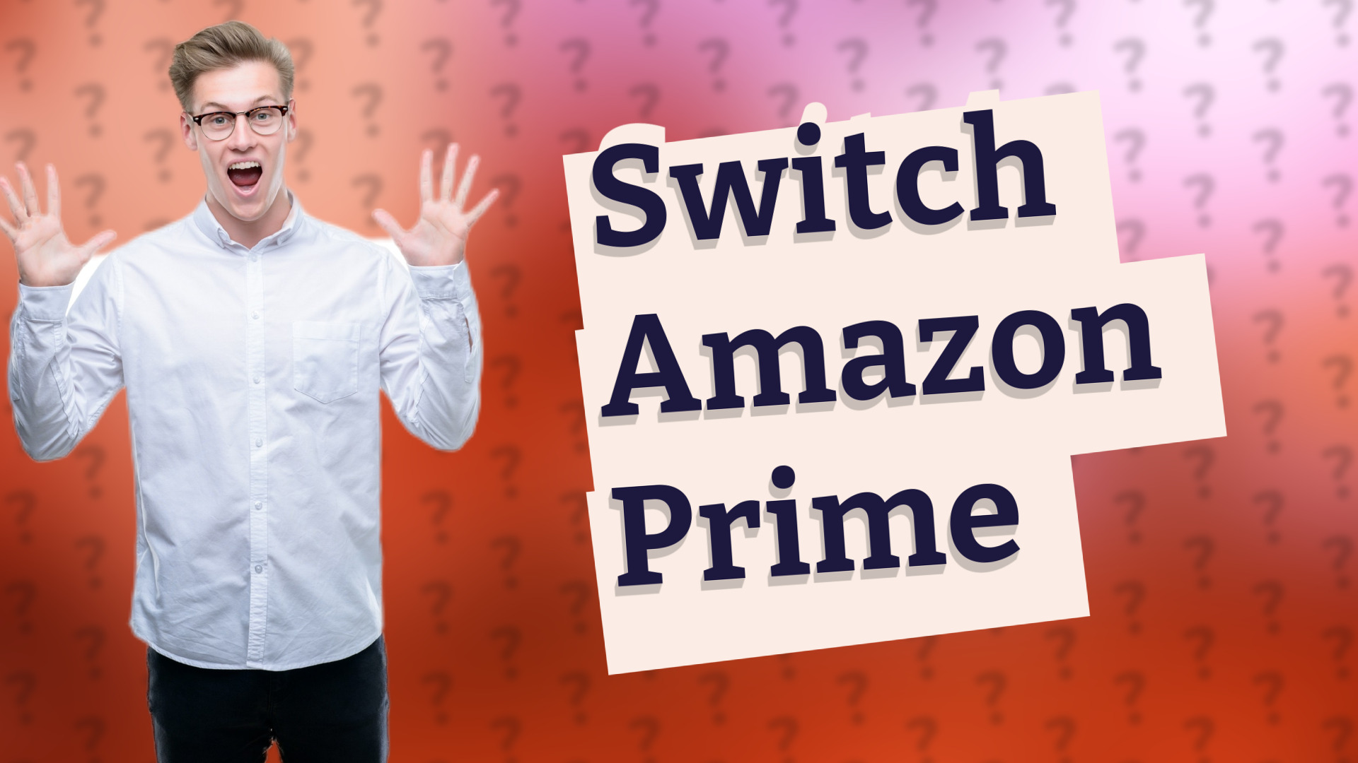 Switch Amazon Prime