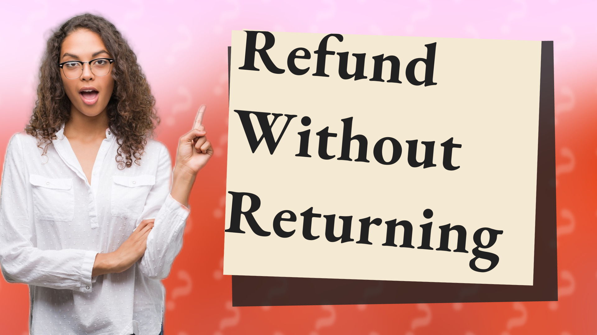 Refund Without Returning