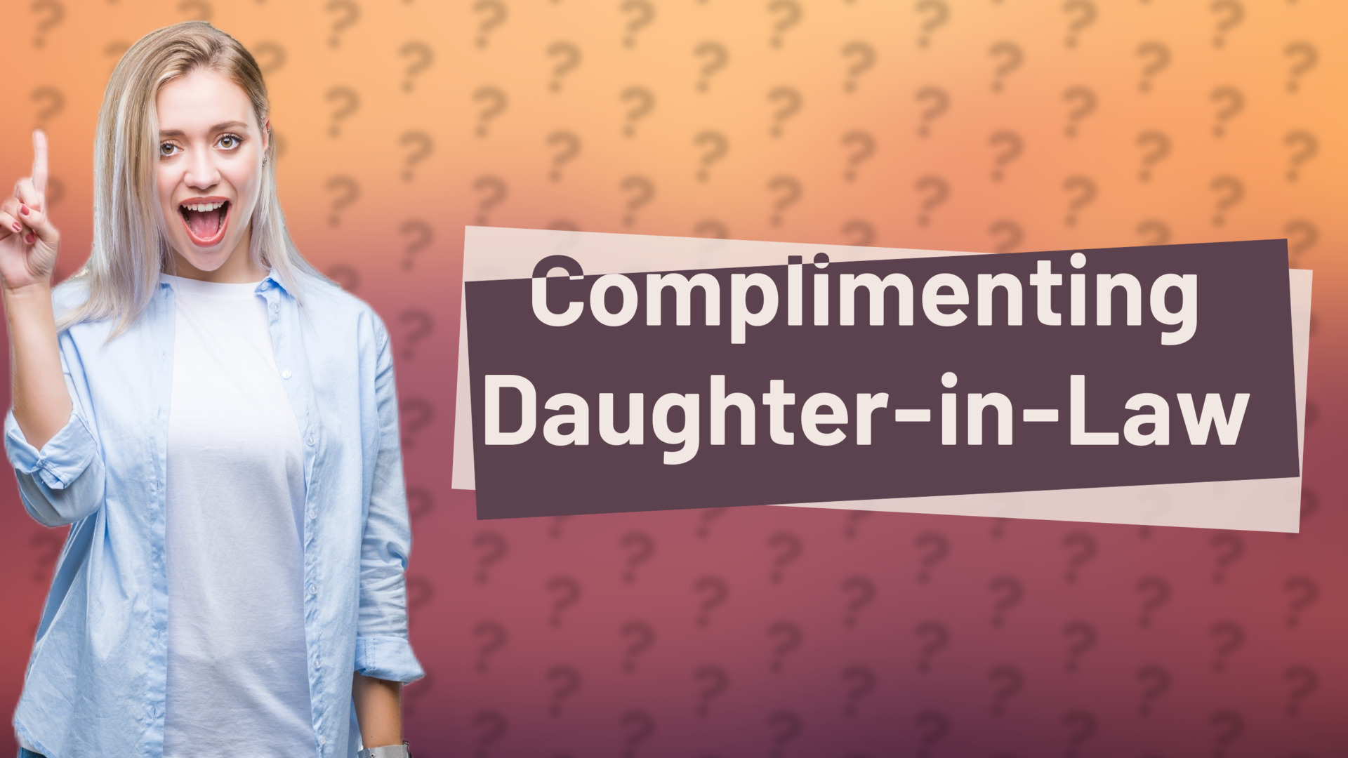 Complimenting Daughter-in-Law