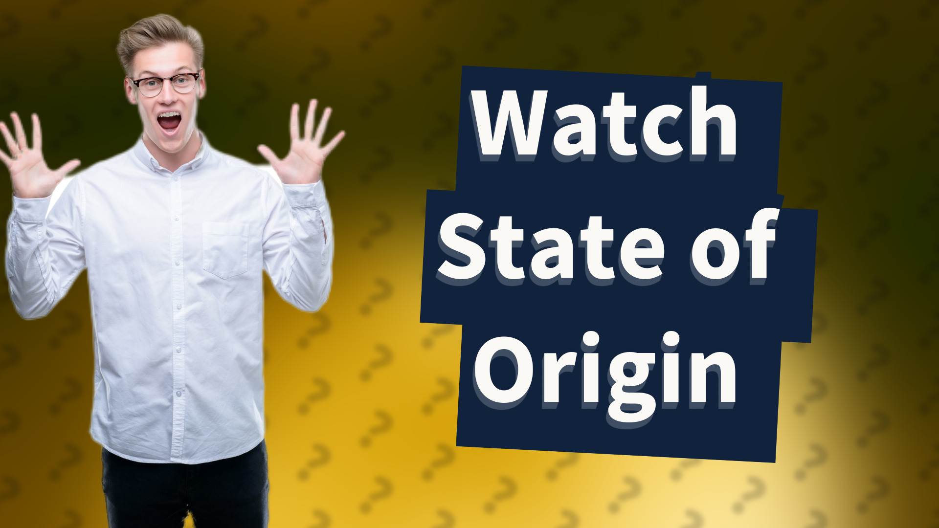 Watch State of Origin