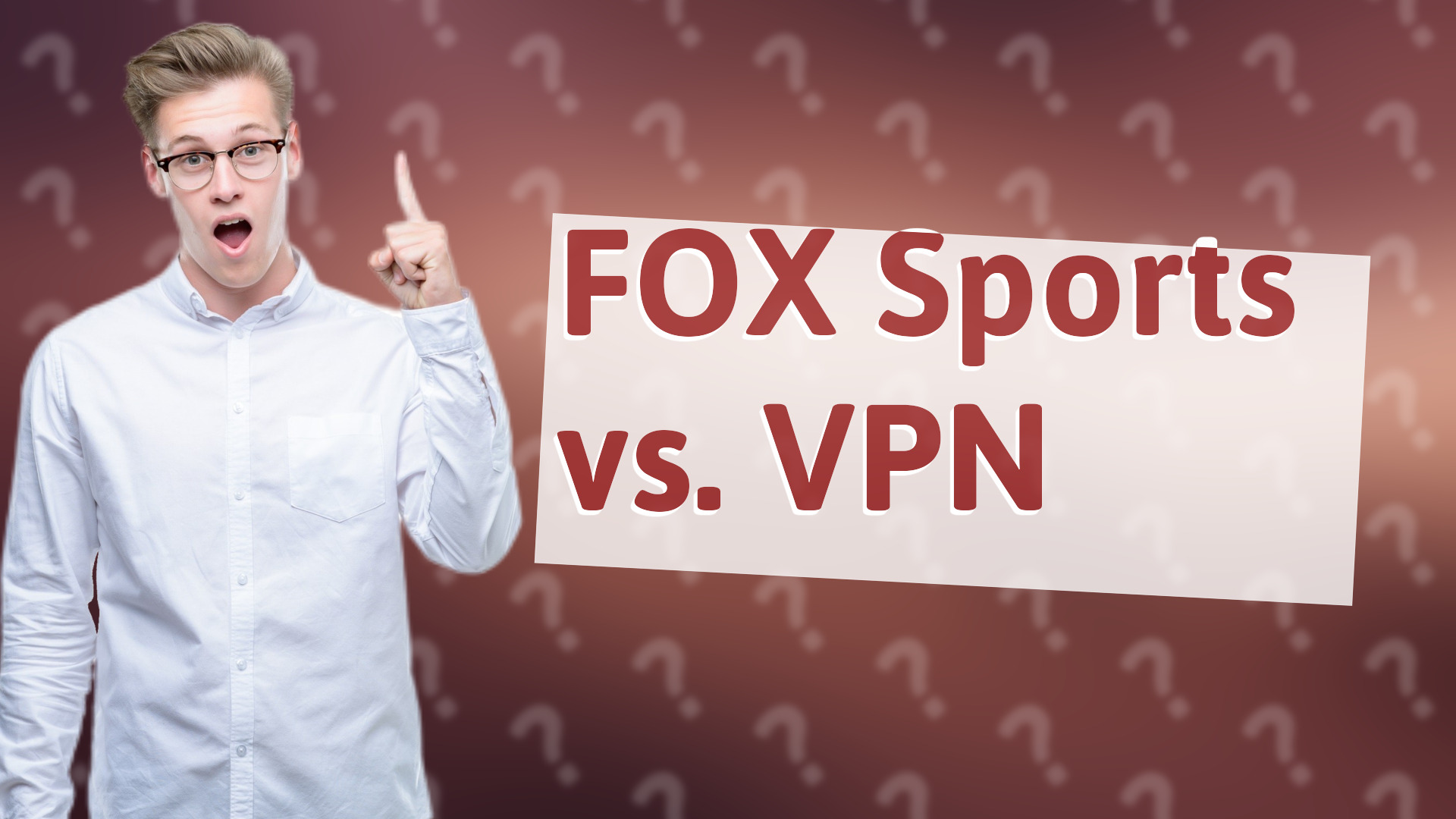 FOX Sports vs. VPN