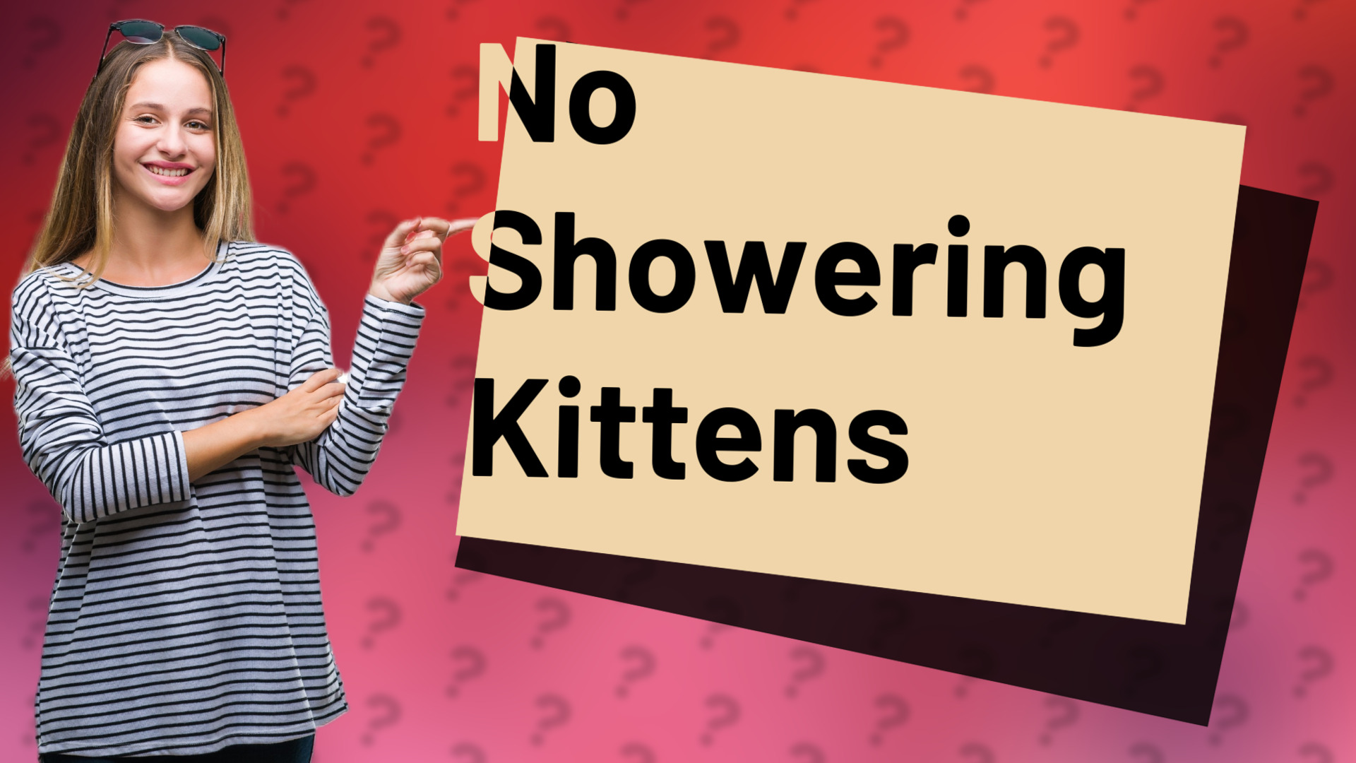 No Showering Kittens