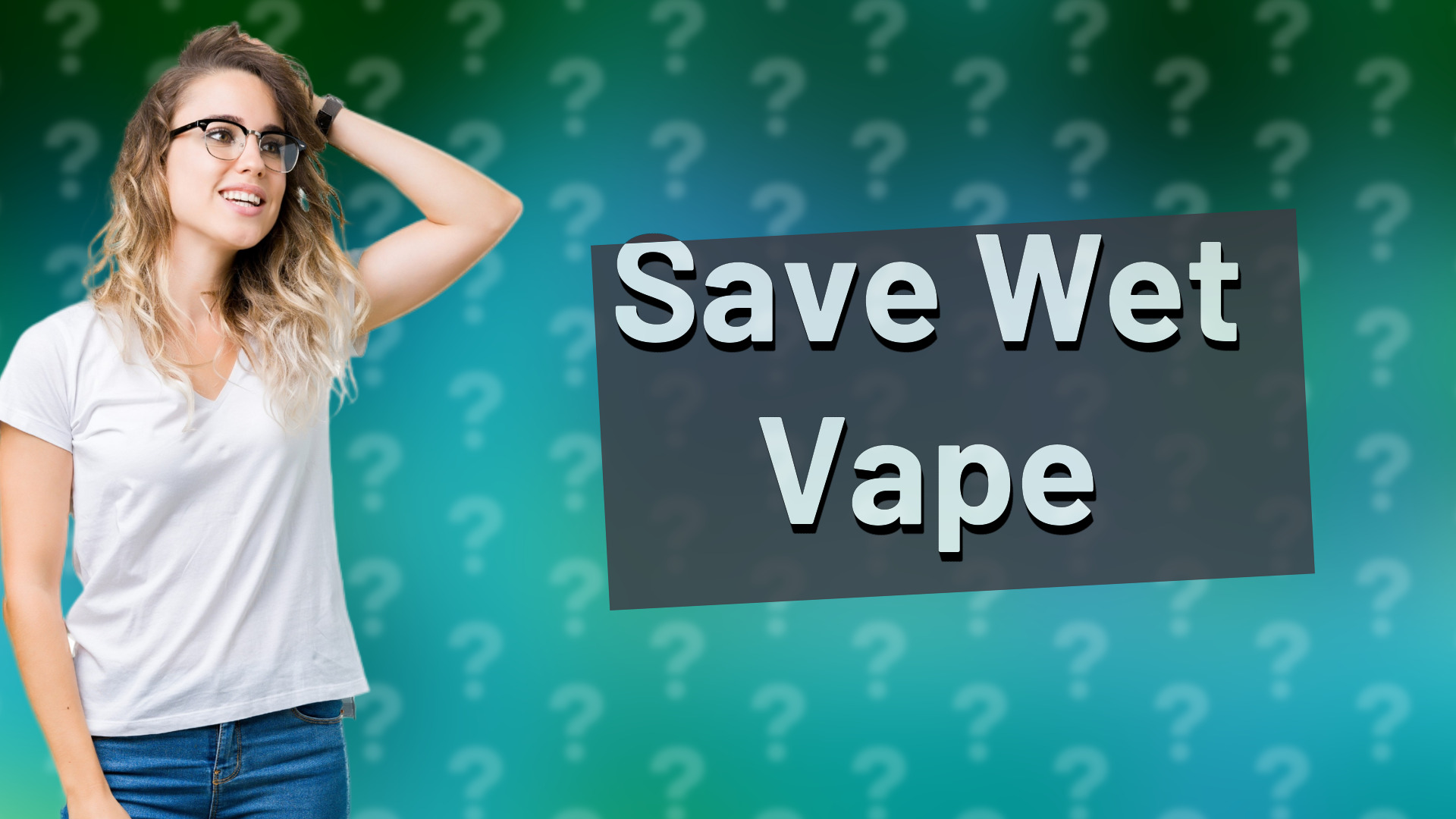 Save Wet Vape