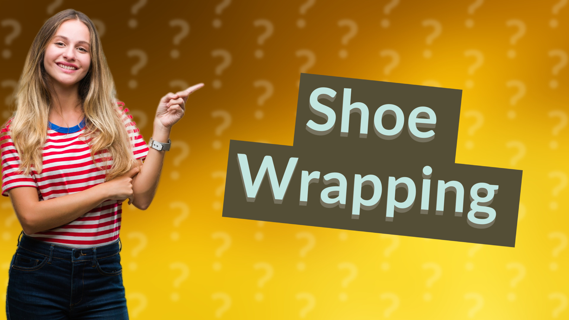 Shoe Wrapping
