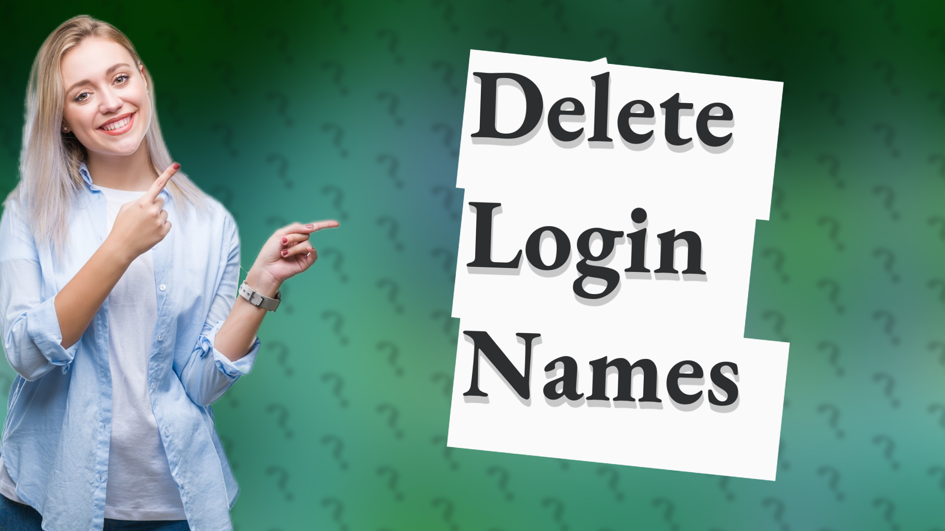 Delete Login Names