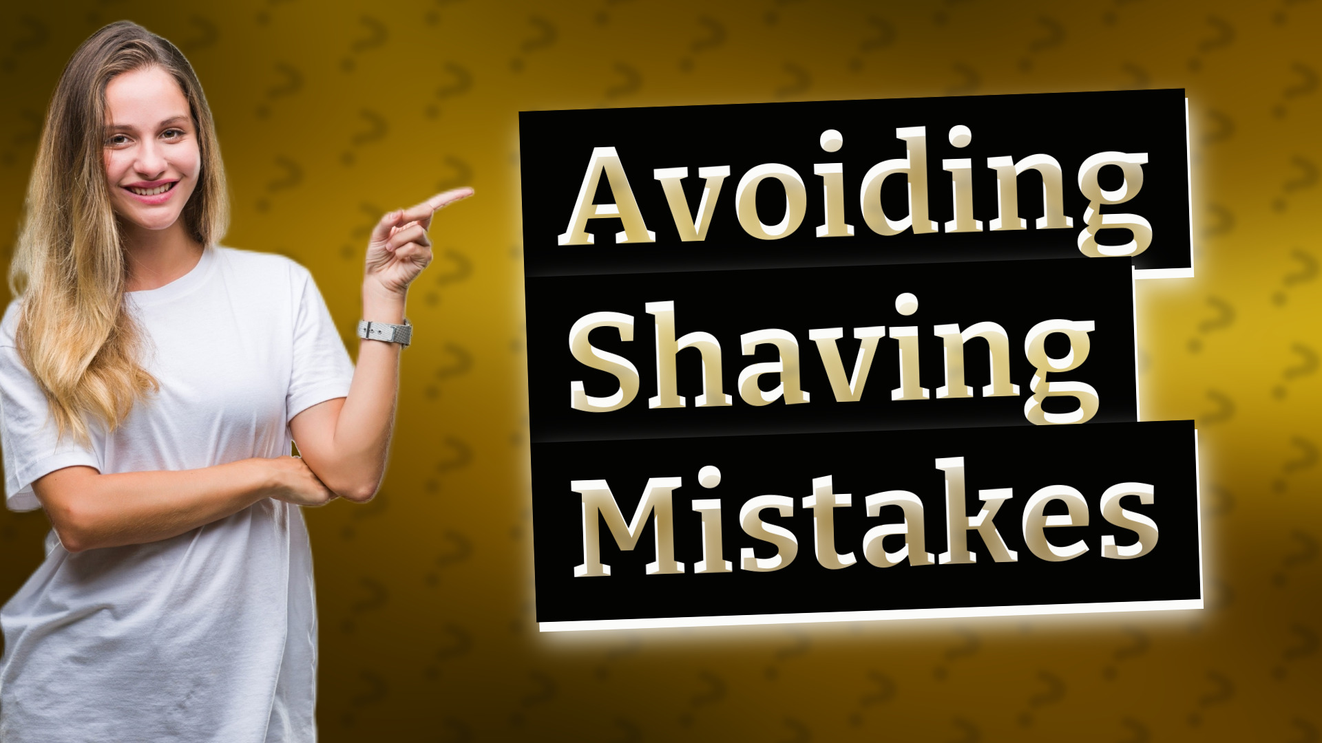Avoiding Shaving Mistakes
