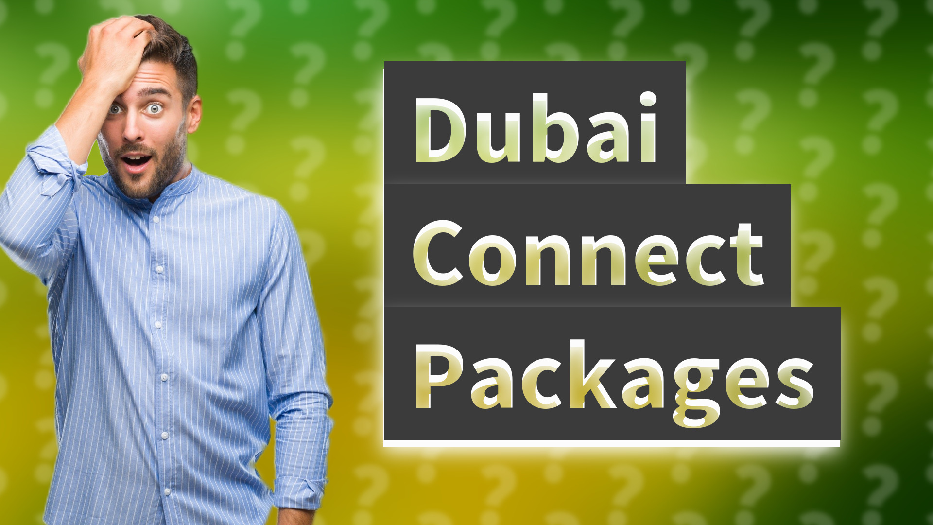 Dubai Connect Packages
