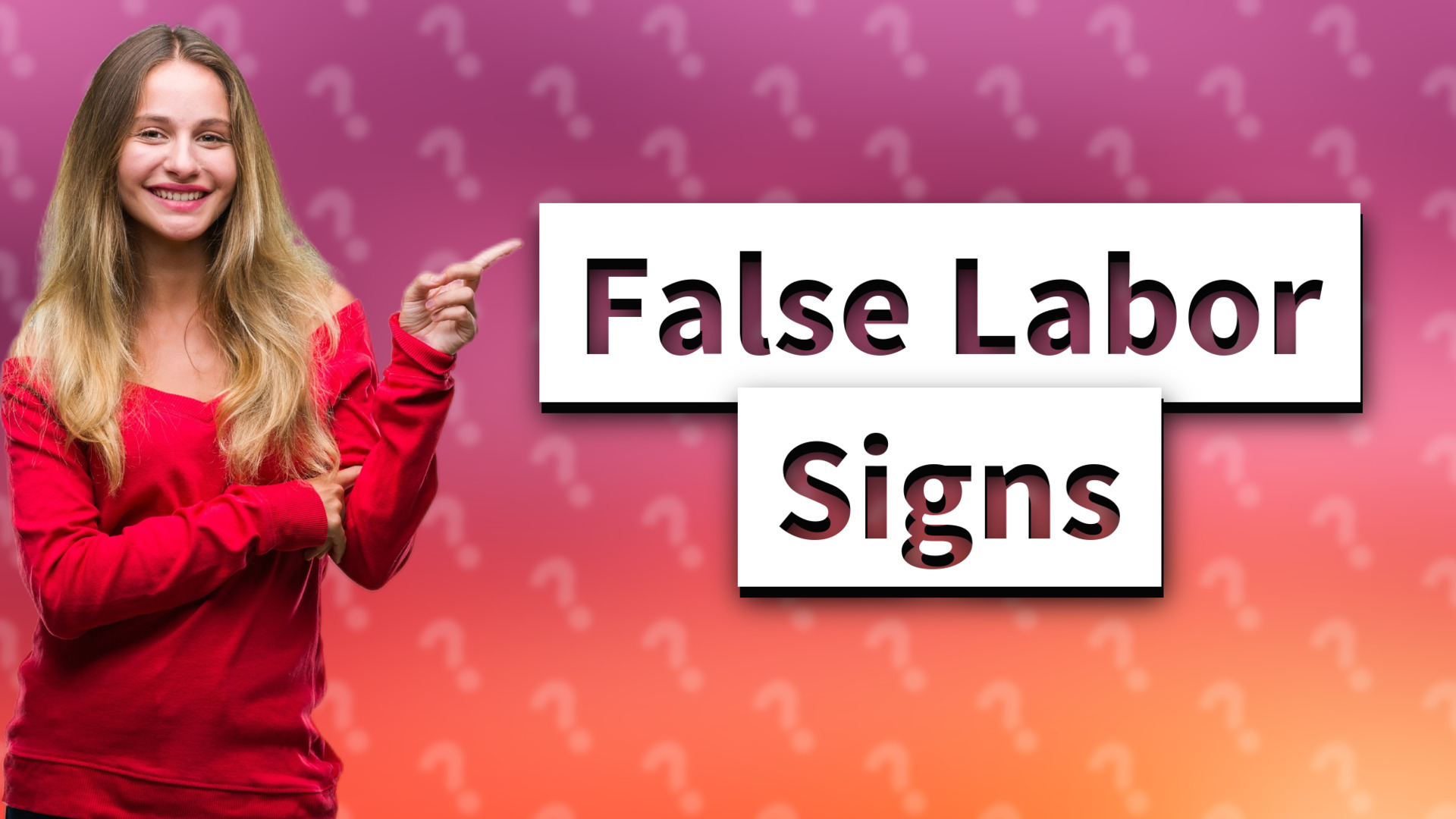 False Labor Signs