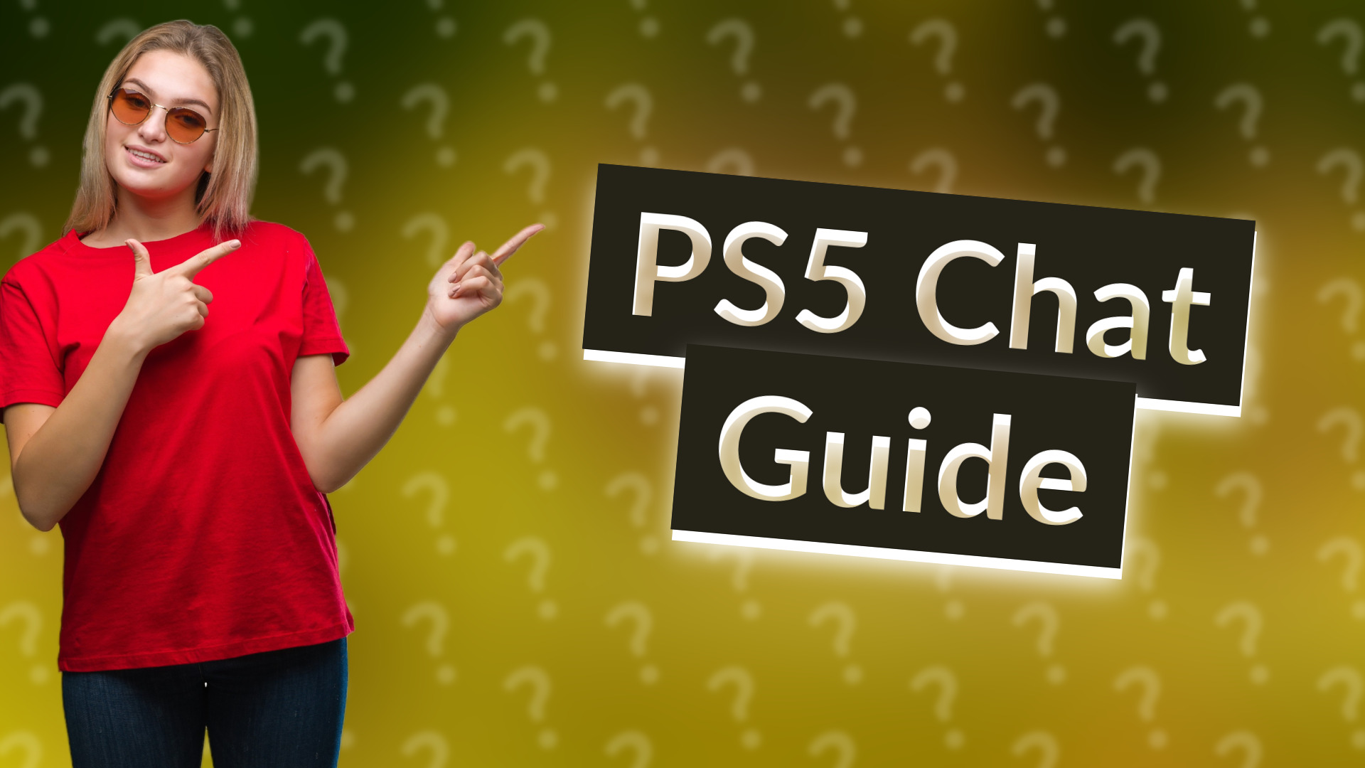 PS5 Chat Guide