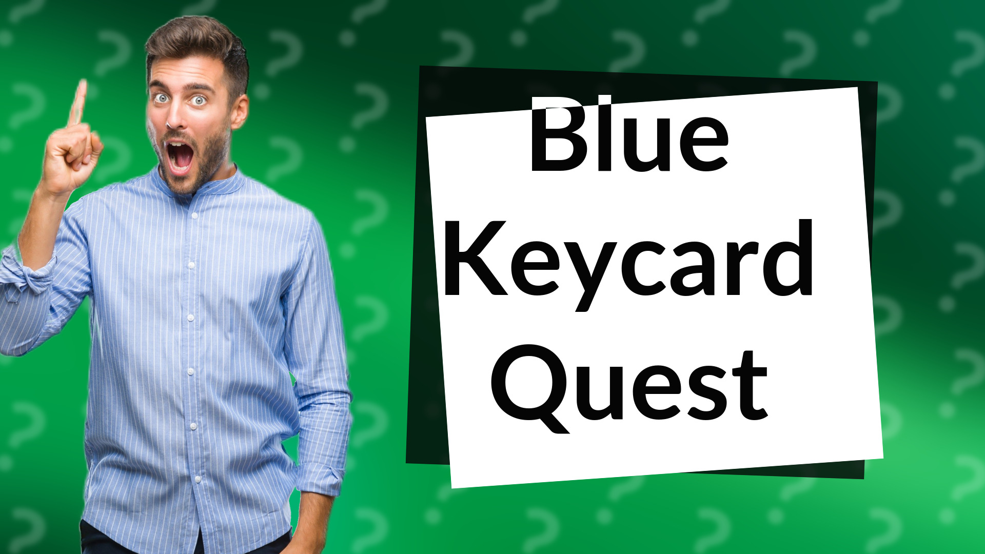 Blue Keycard Quest