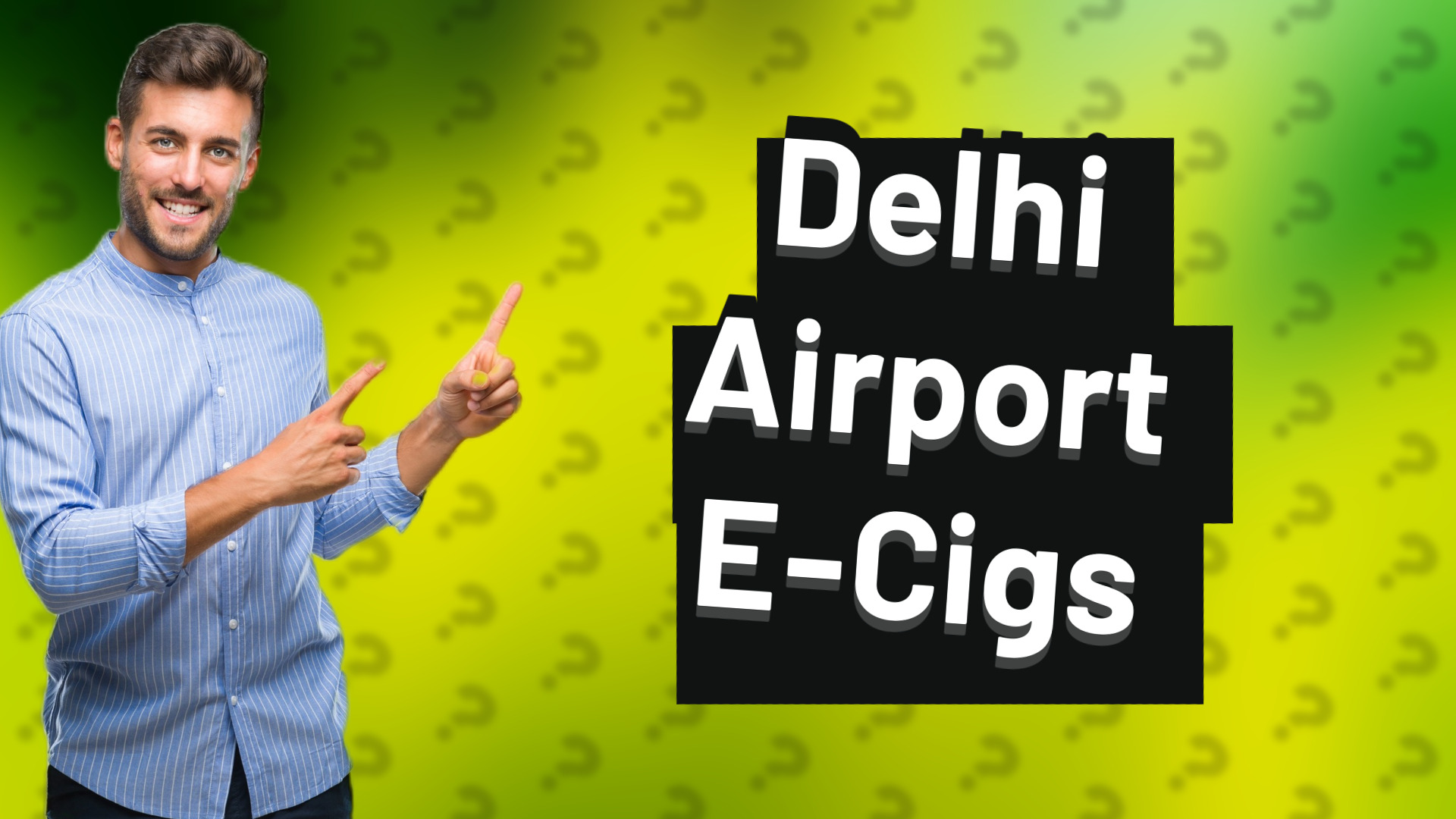 Delhi Airport E-Cigs