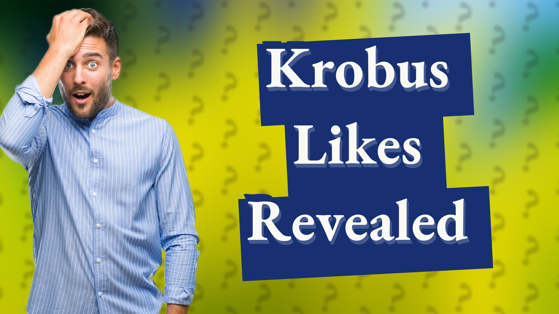 Krobus Likes Revealed