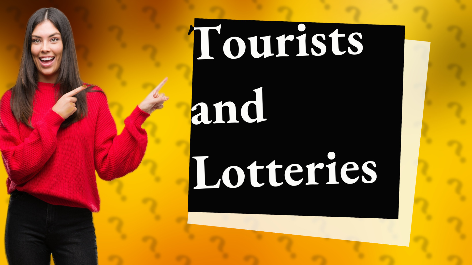 Tourists and Lotteries