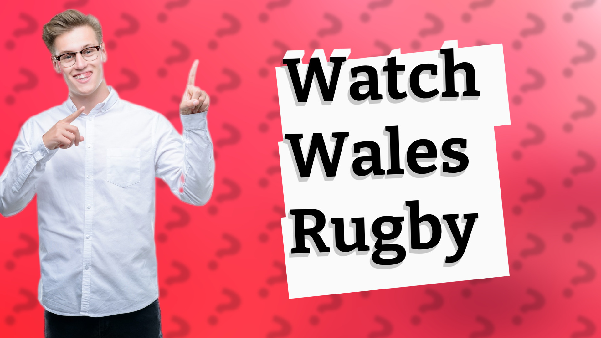 Watch Wales Rugby