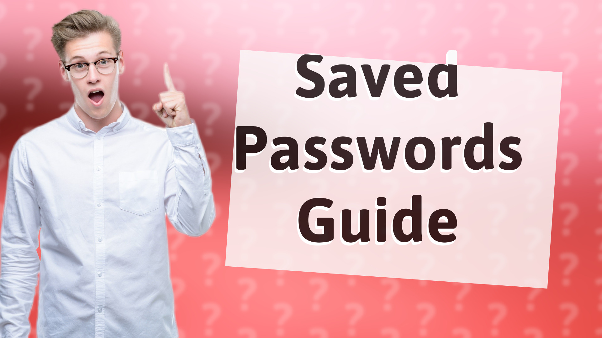 Saved Passwords Guide