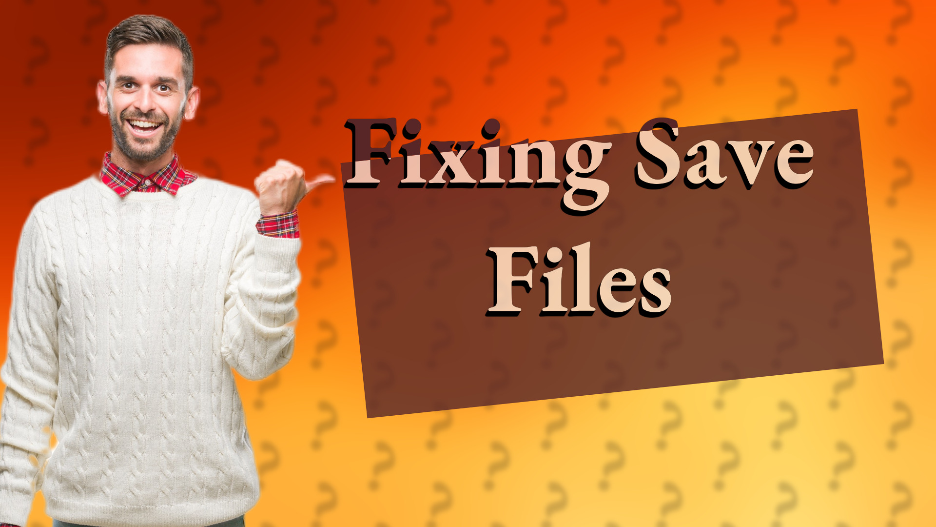 Fixing Save Files