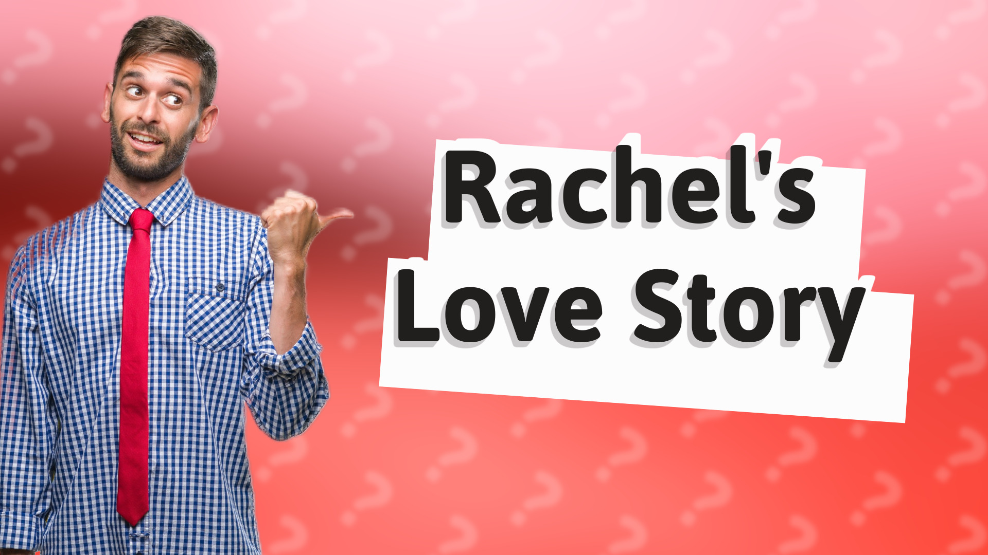 Rachel's Love Story