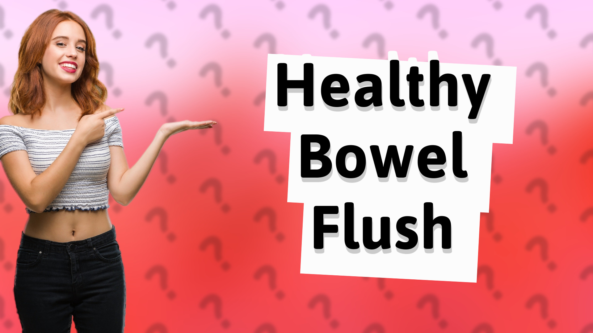 Healthy Bowel Flush