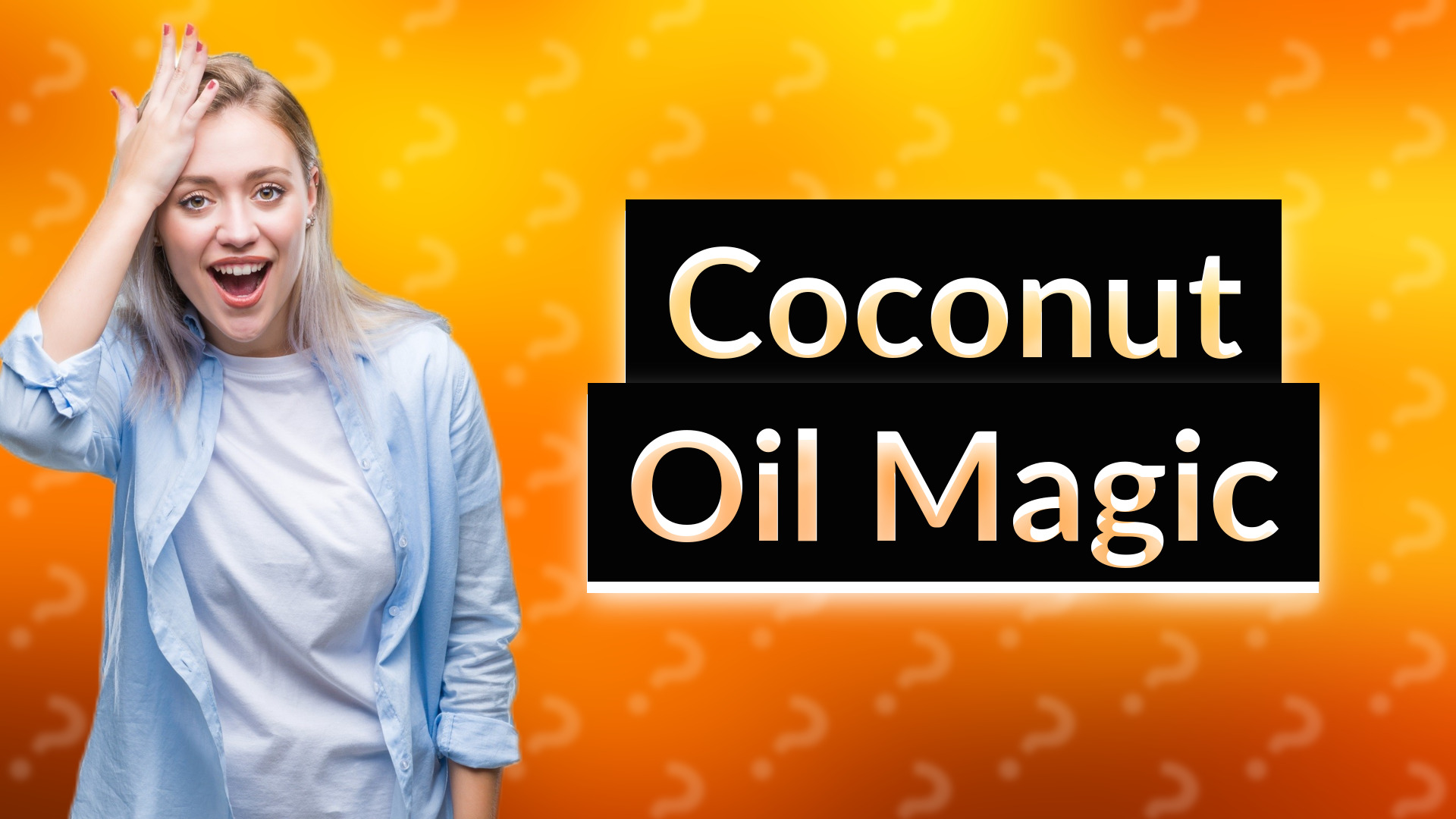 Coconut Oil Magic