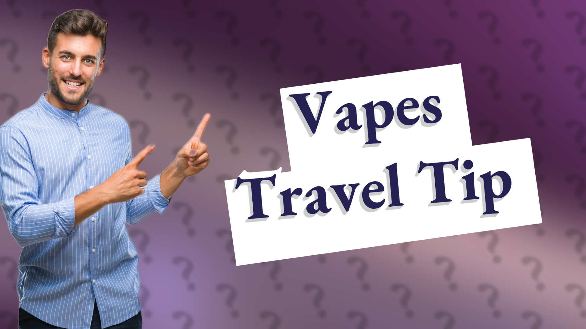 Vapes Travel Tip