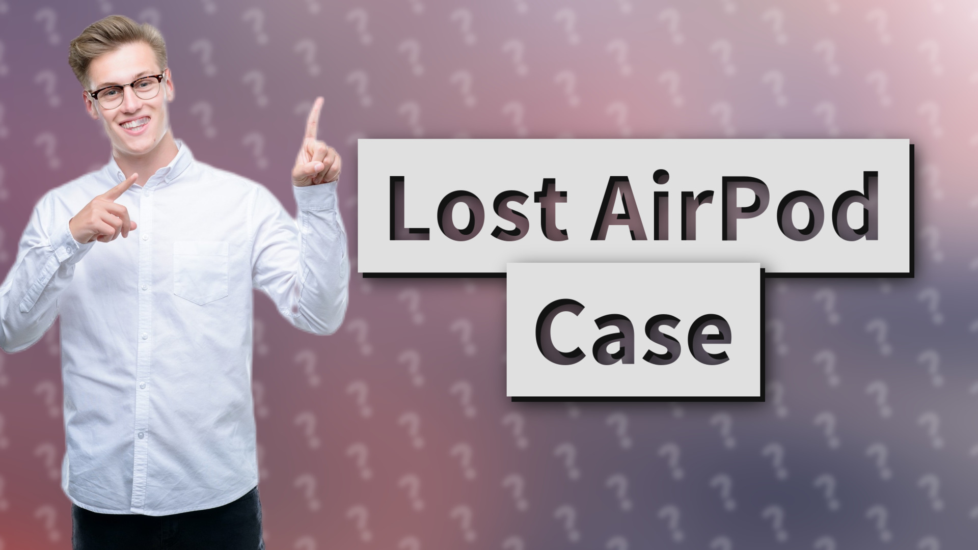 Lost AirPod Case