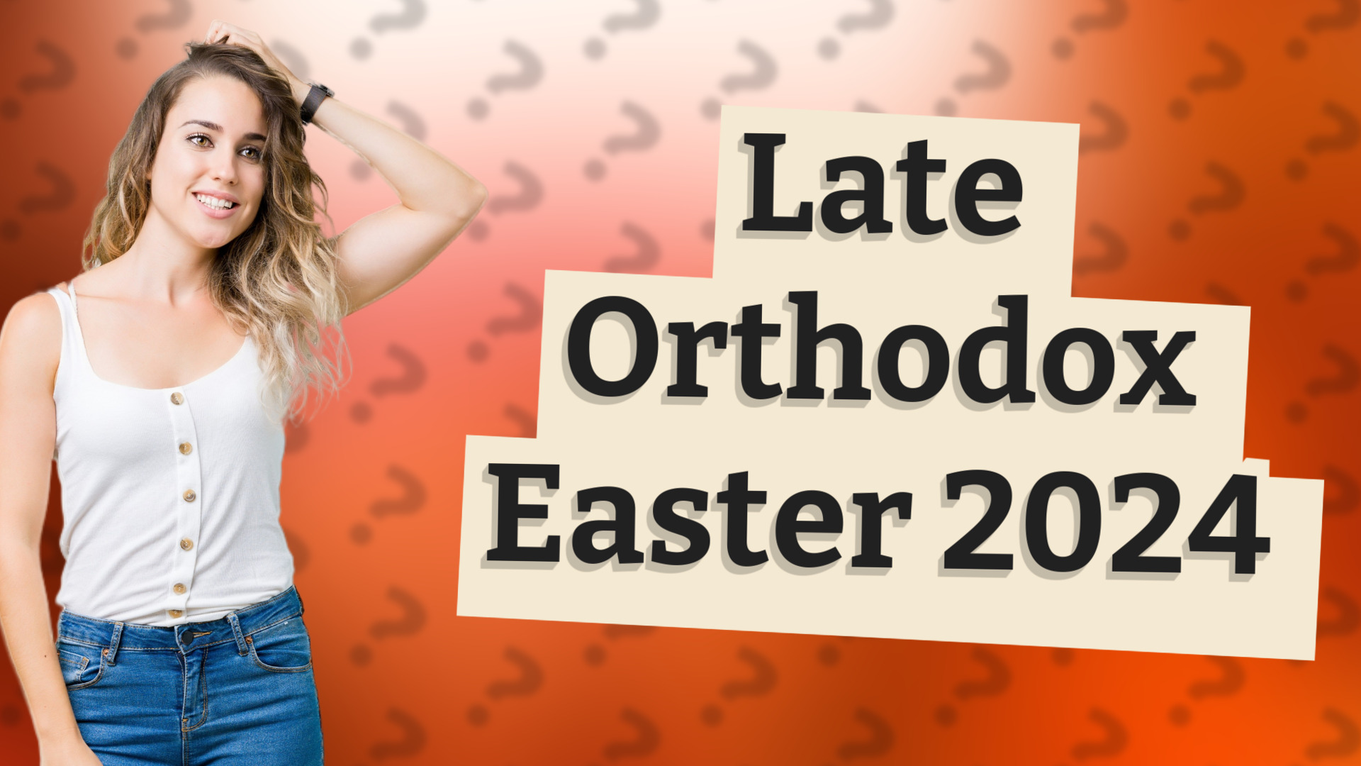 Late Orthodox Easter 2024