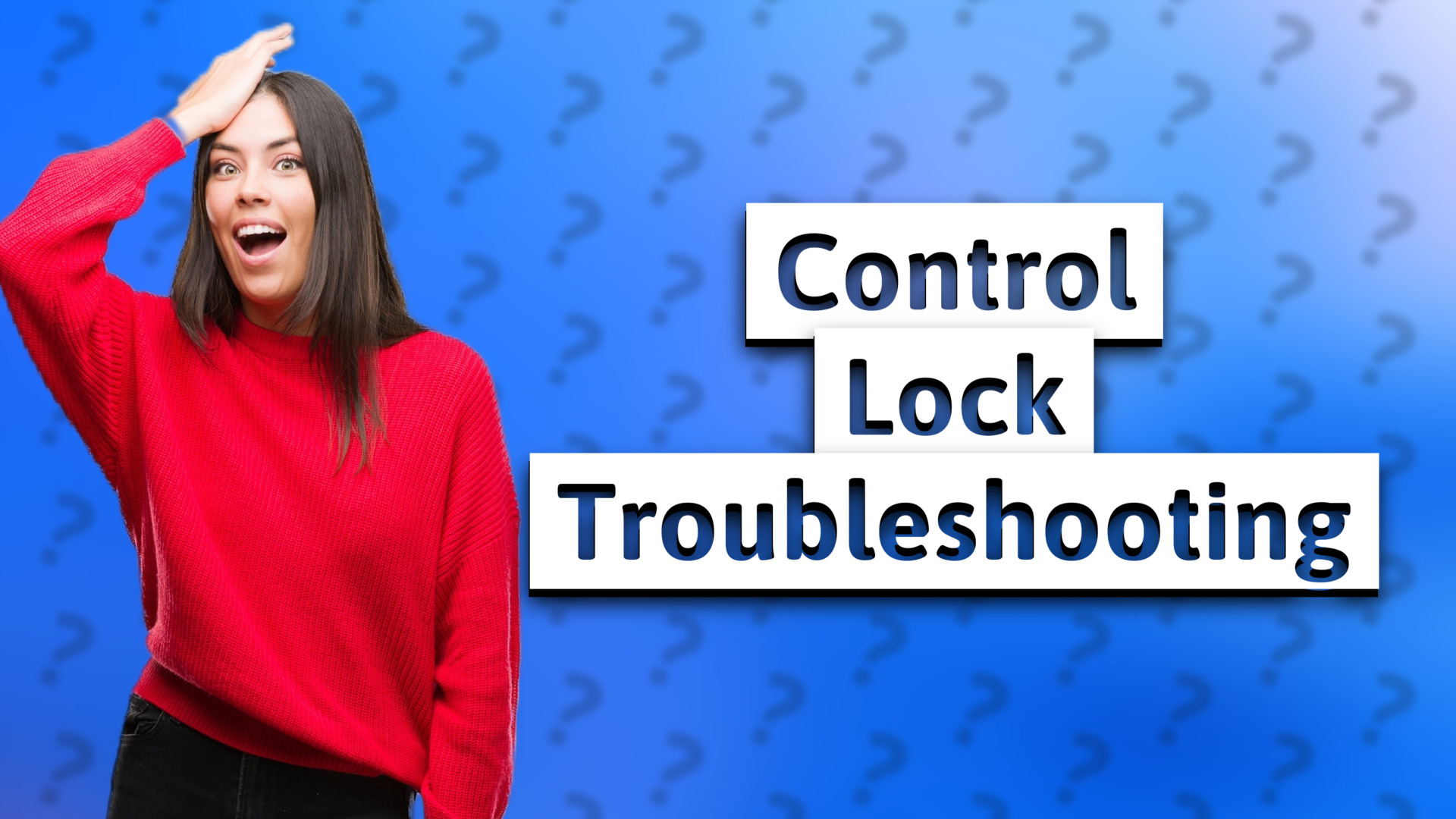 Control Lock Troubleshooting