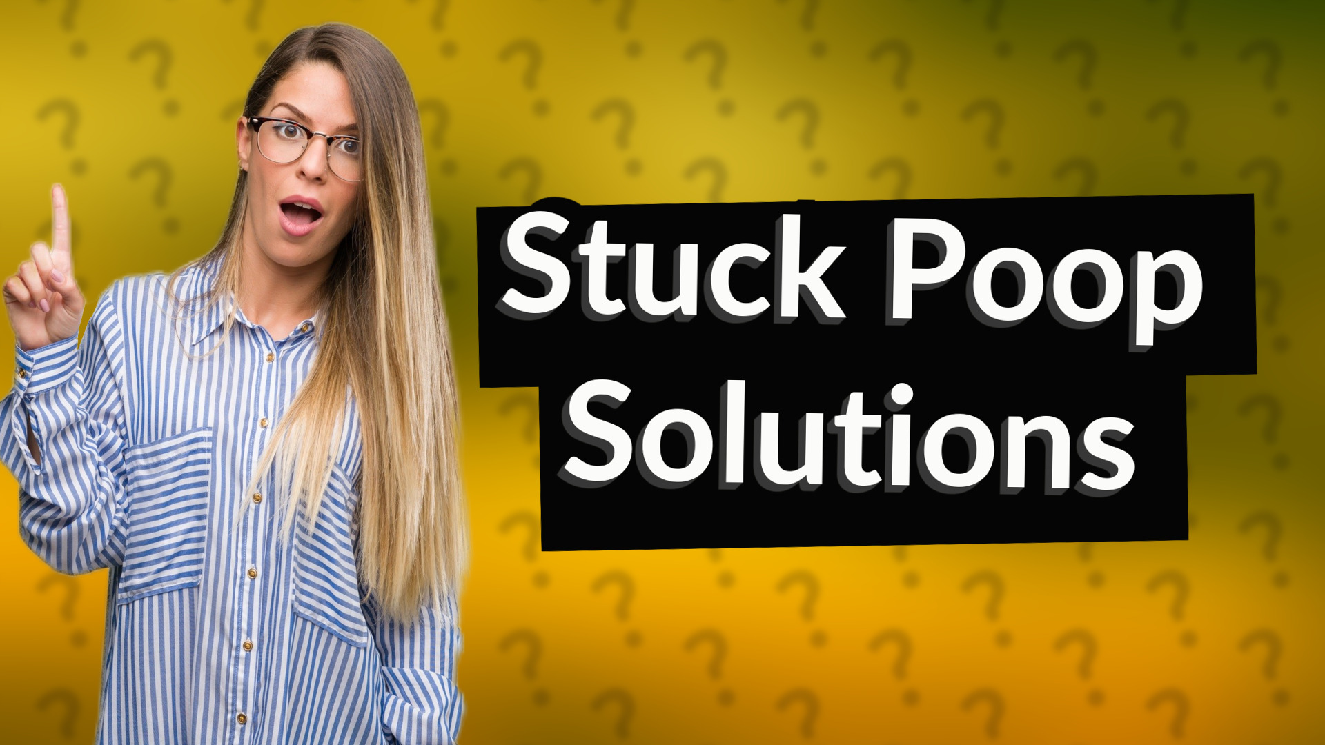 Stuck Poop Solutions