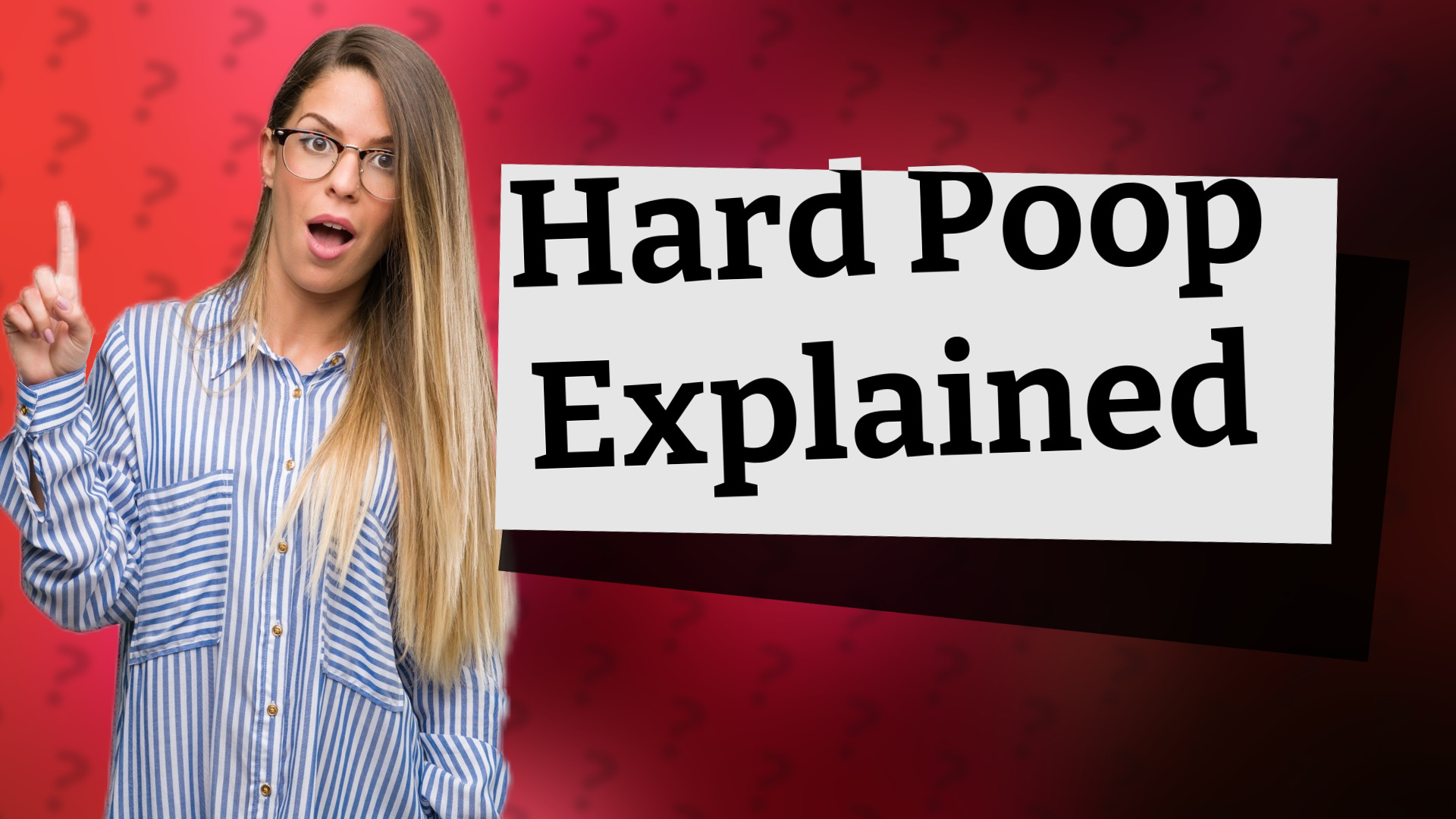 Hard Poop Explained