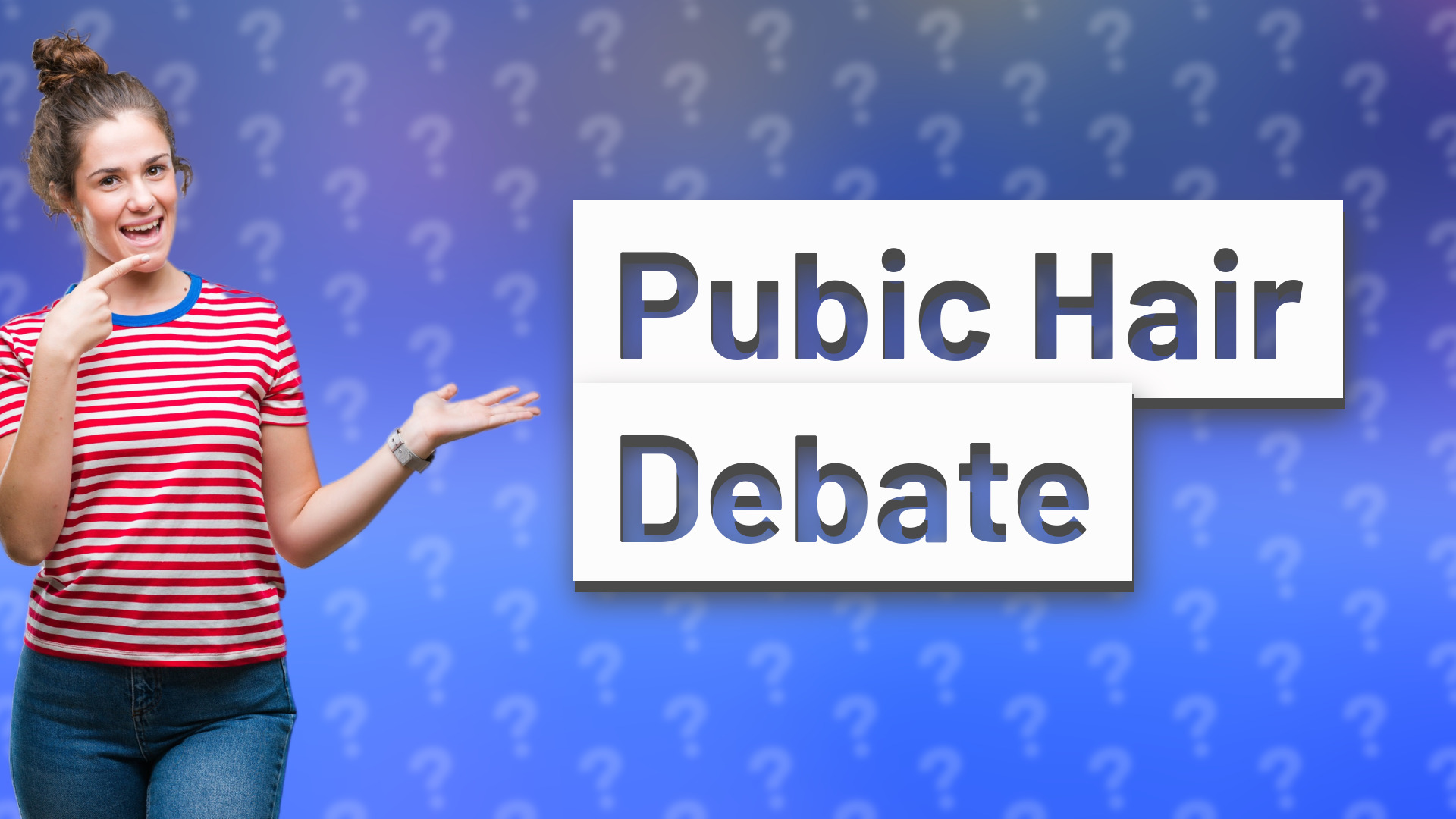 Pubic Hair Debate