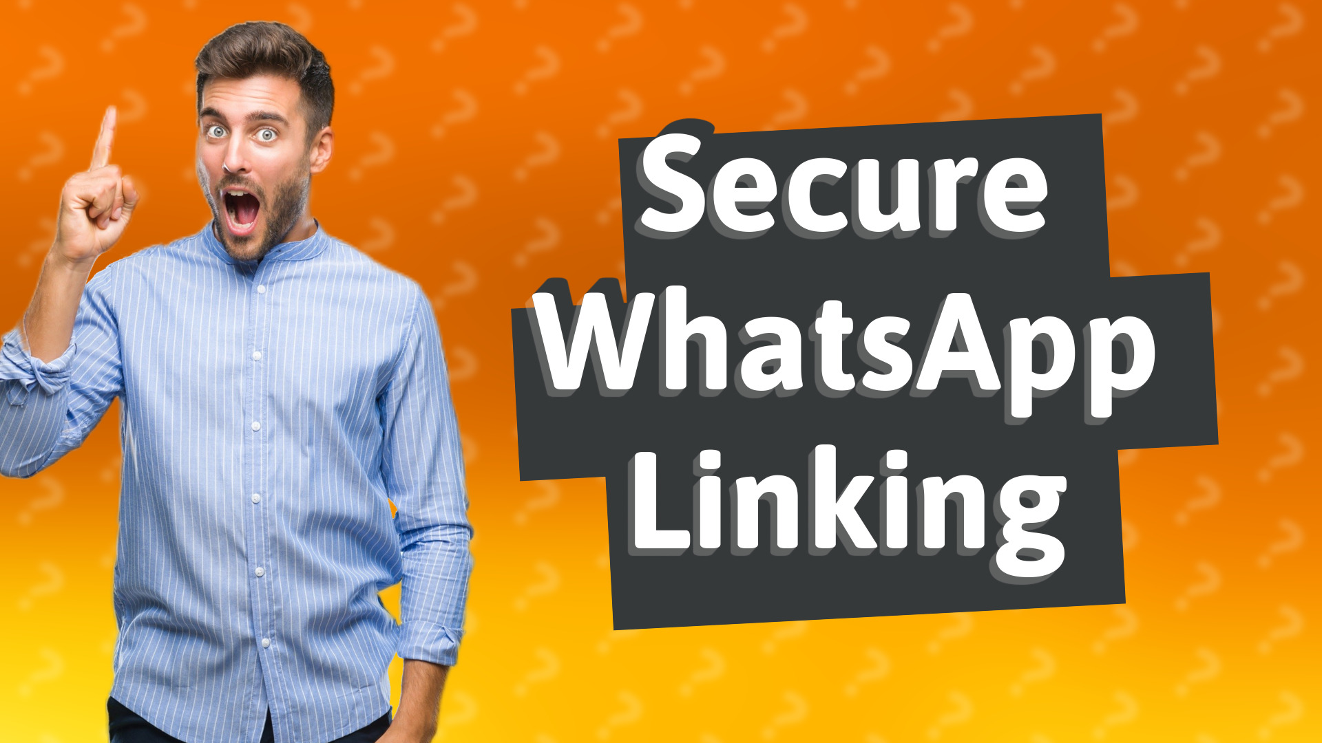 Secure WhatsApp Linking