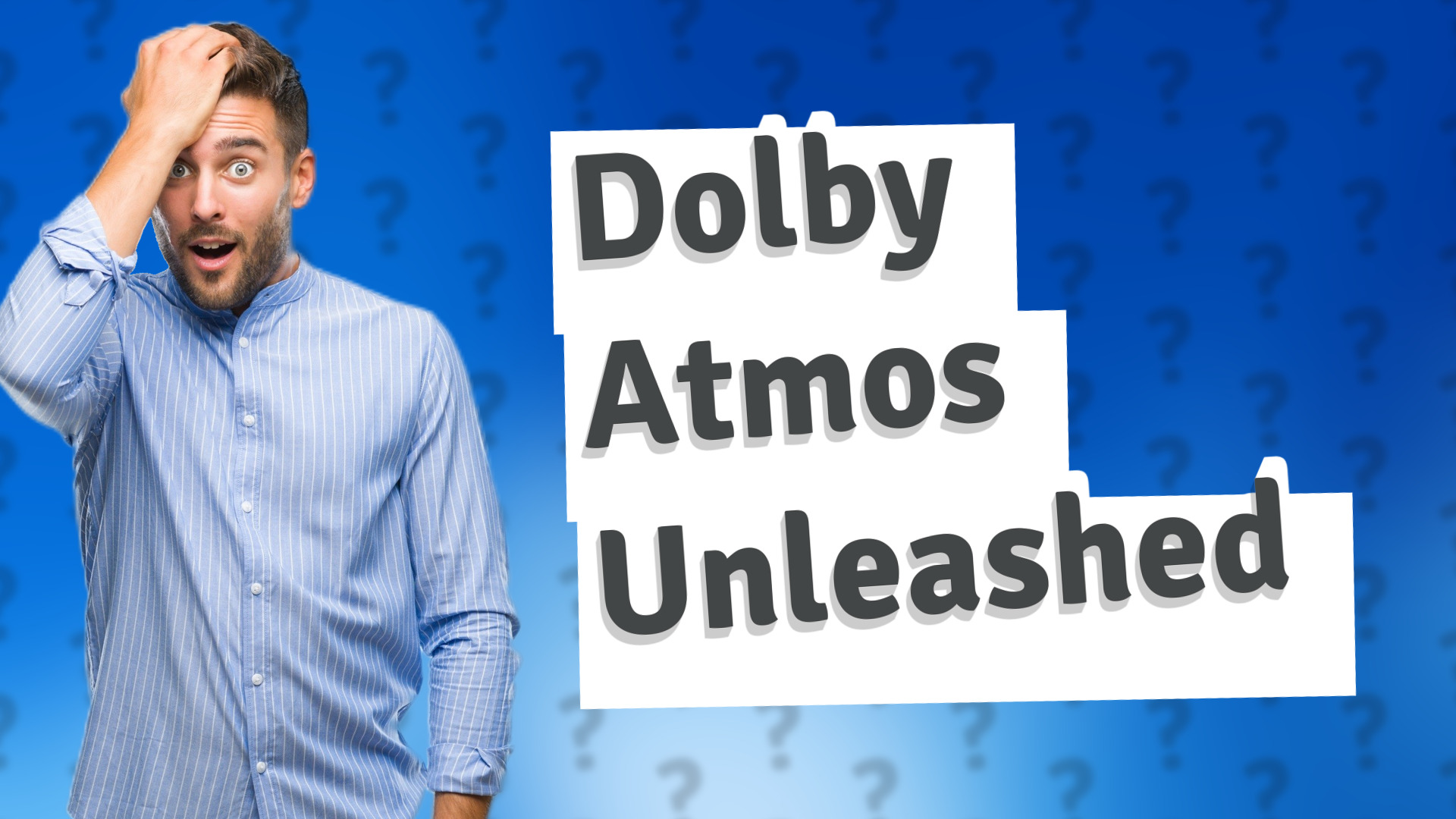 Dolby Atmos Unleashed