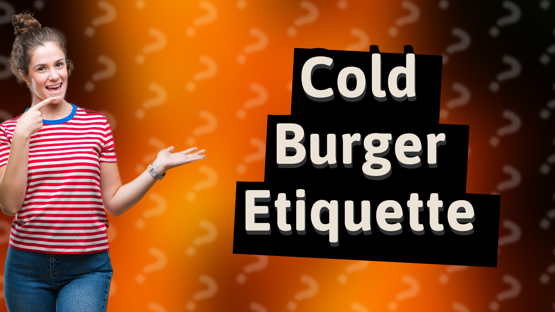 Cold Burger Etiquette