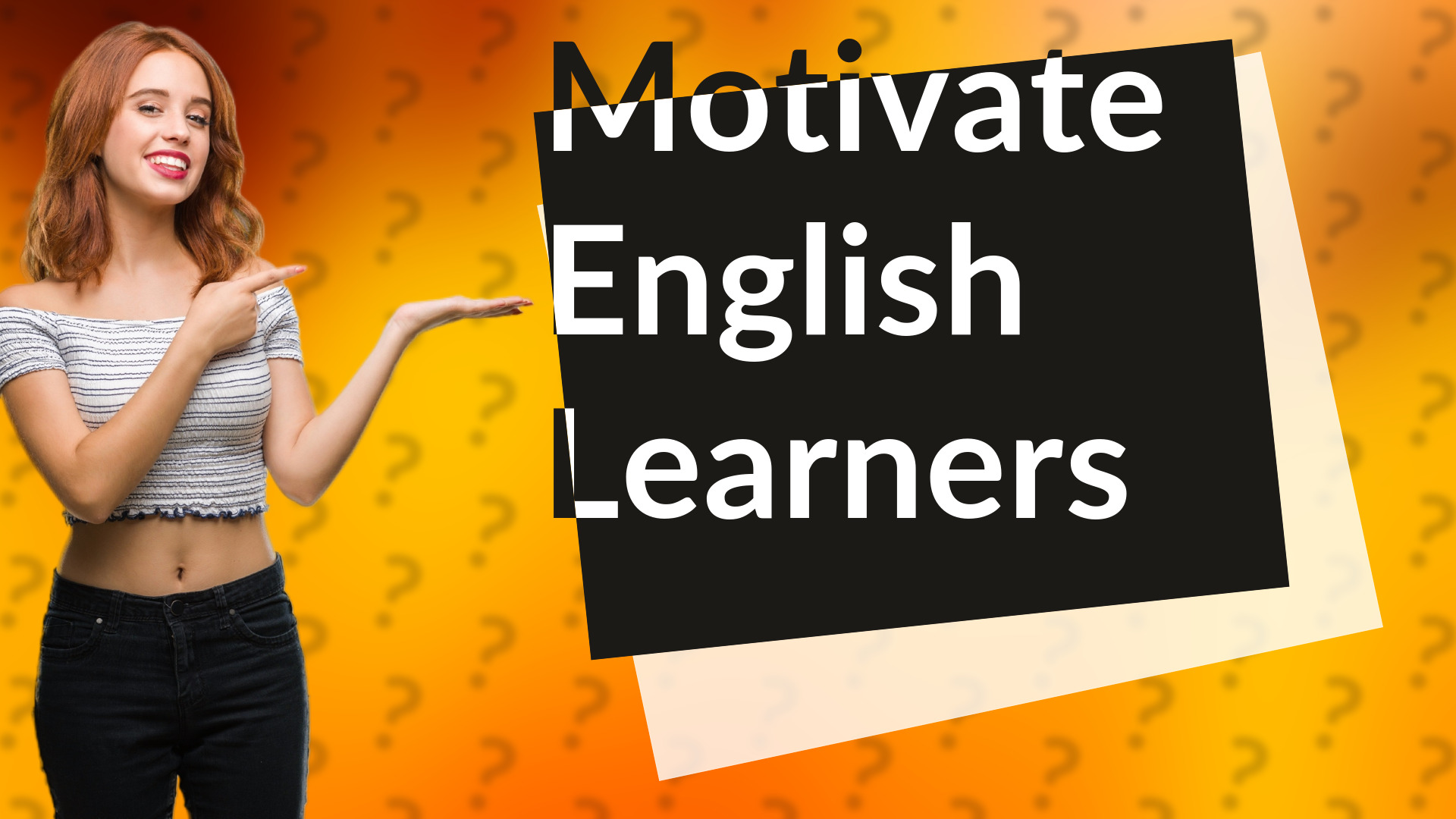 Motivate English Learners