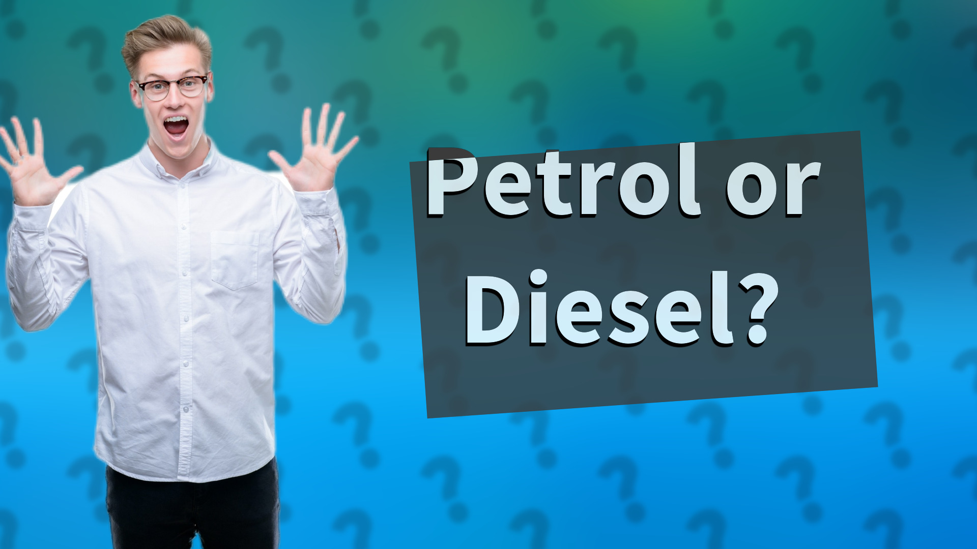 Petrol or Diesel?