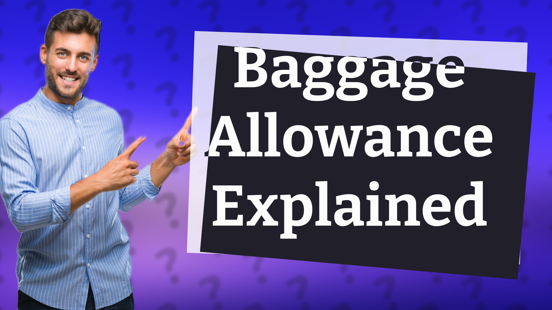 Baggage Allowance Explained