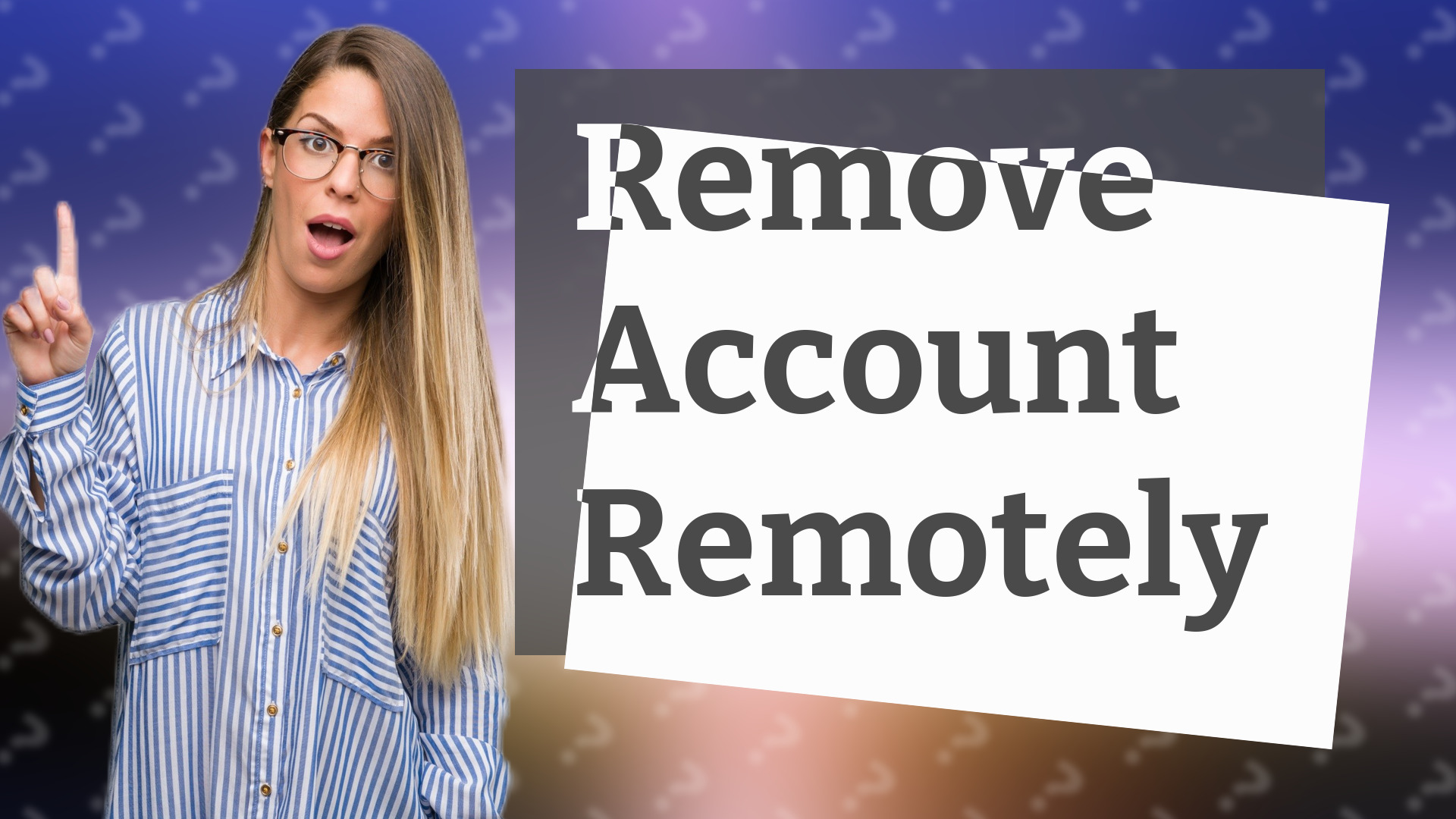 Remove Account Remotely