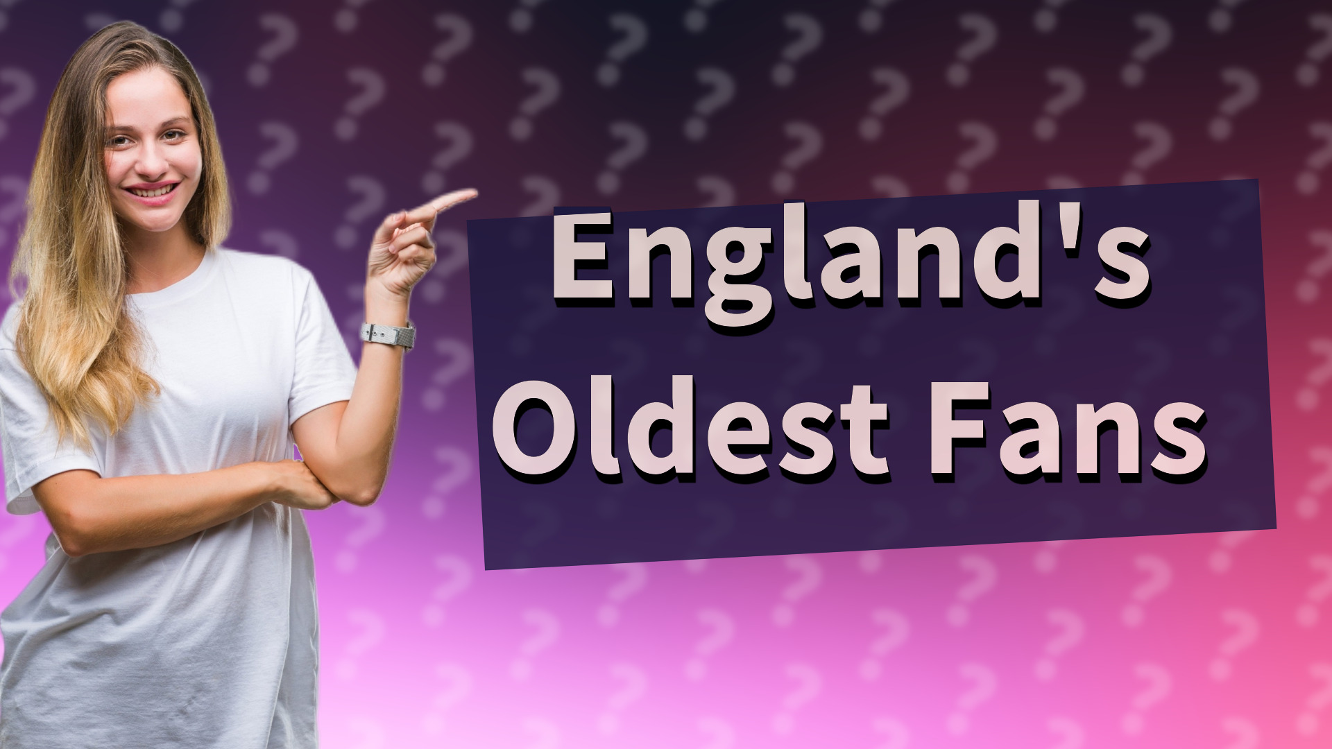 England's Oldest Fans